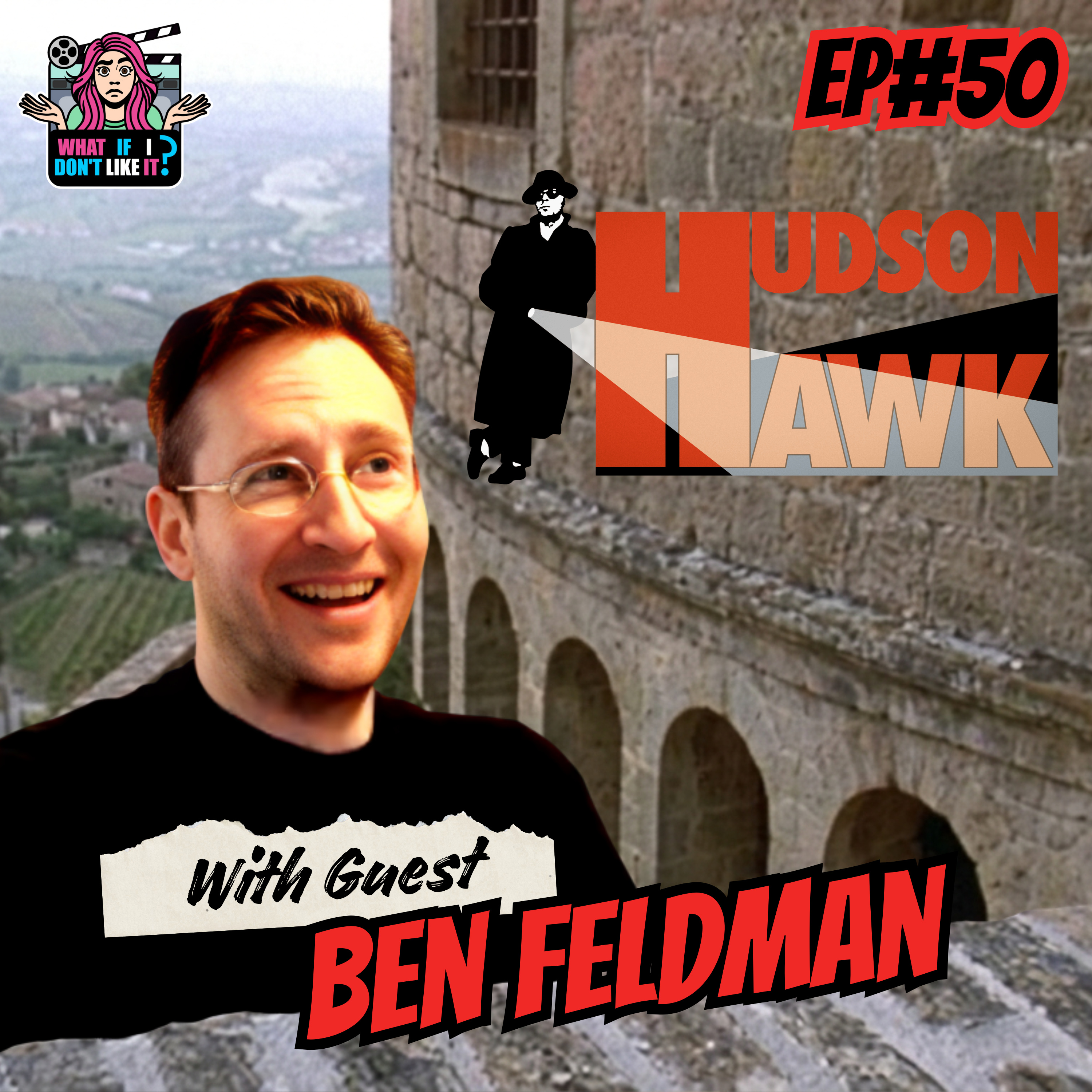 Hudson Hawk with Ben Feldman - Episode 50 episode artwork