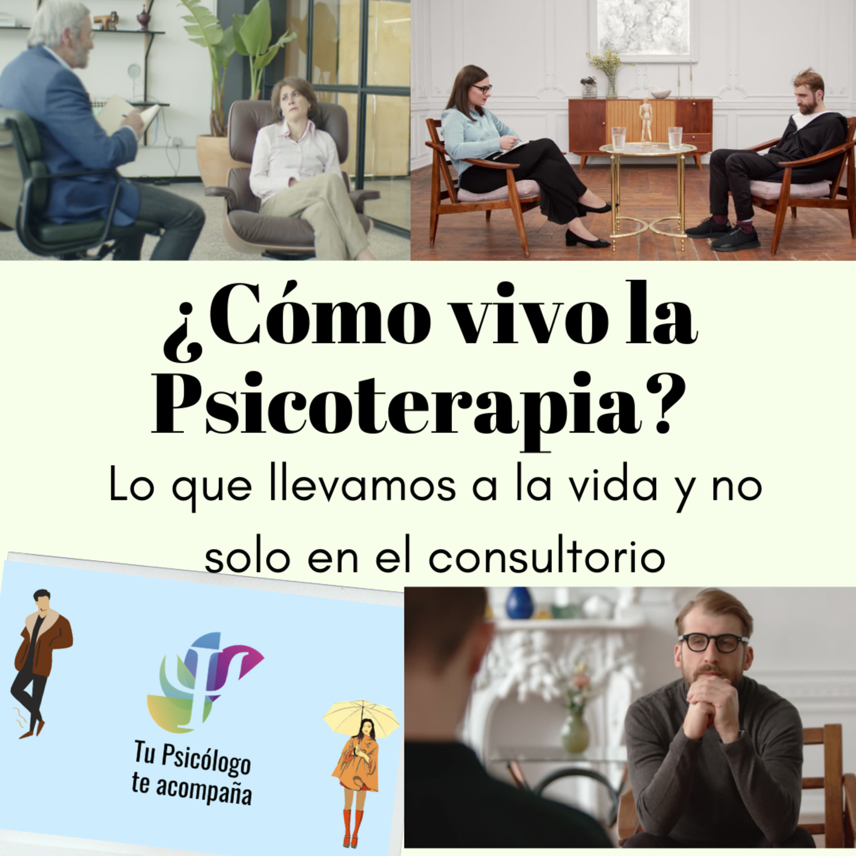 ¿Cómo vivo la psicoterapia? - Lo que llevamos a la vida y no solo en el consultorio