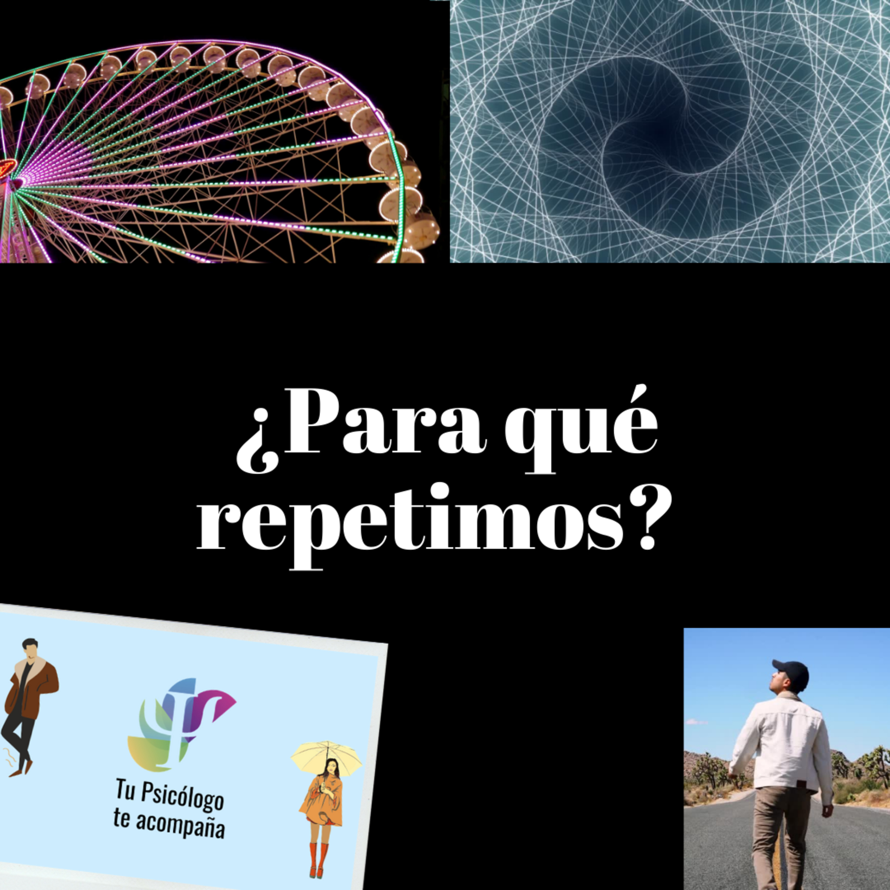 ¿Para qué repetimos?