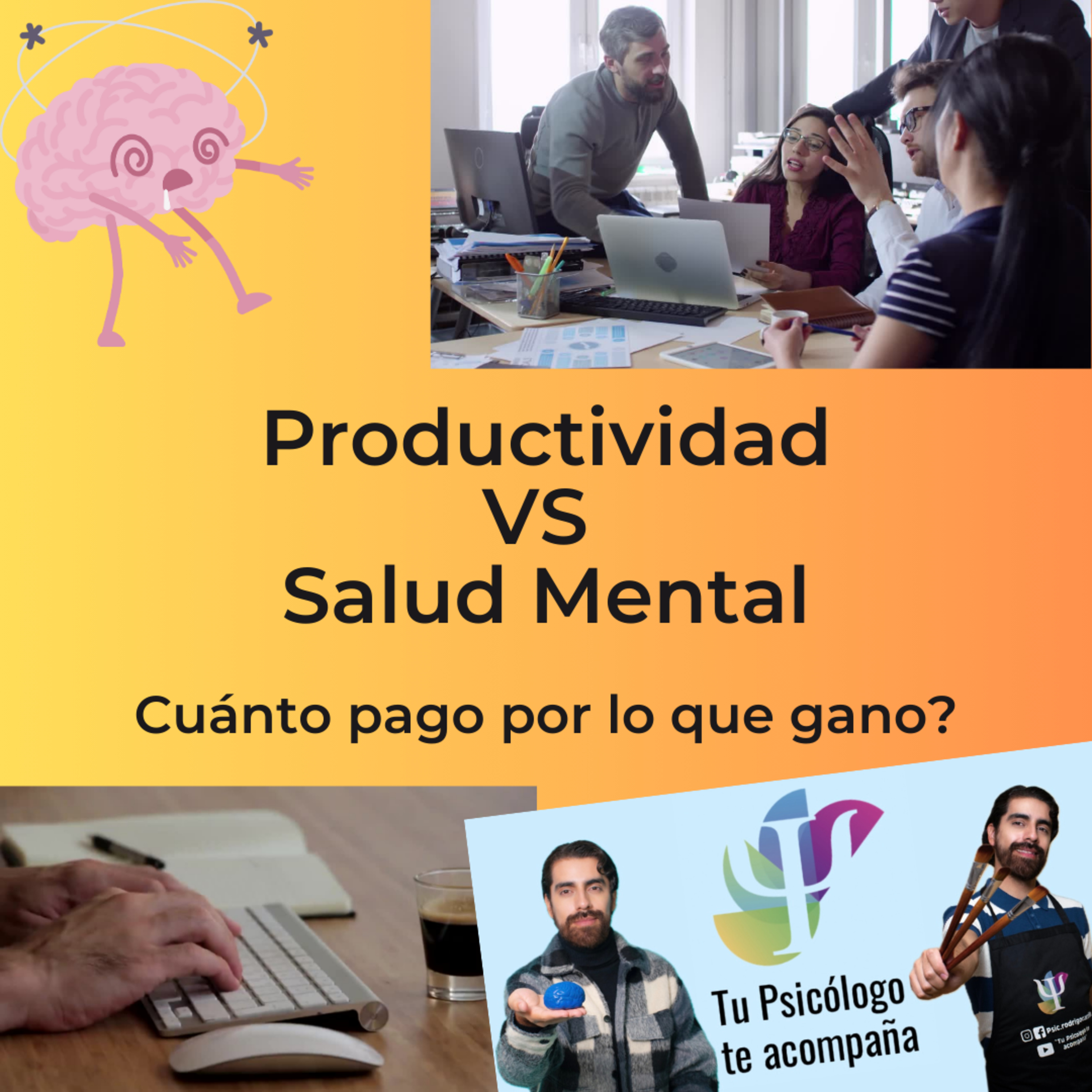 Productividad vs Salud Mental … Cuánto pago por lo que gano?