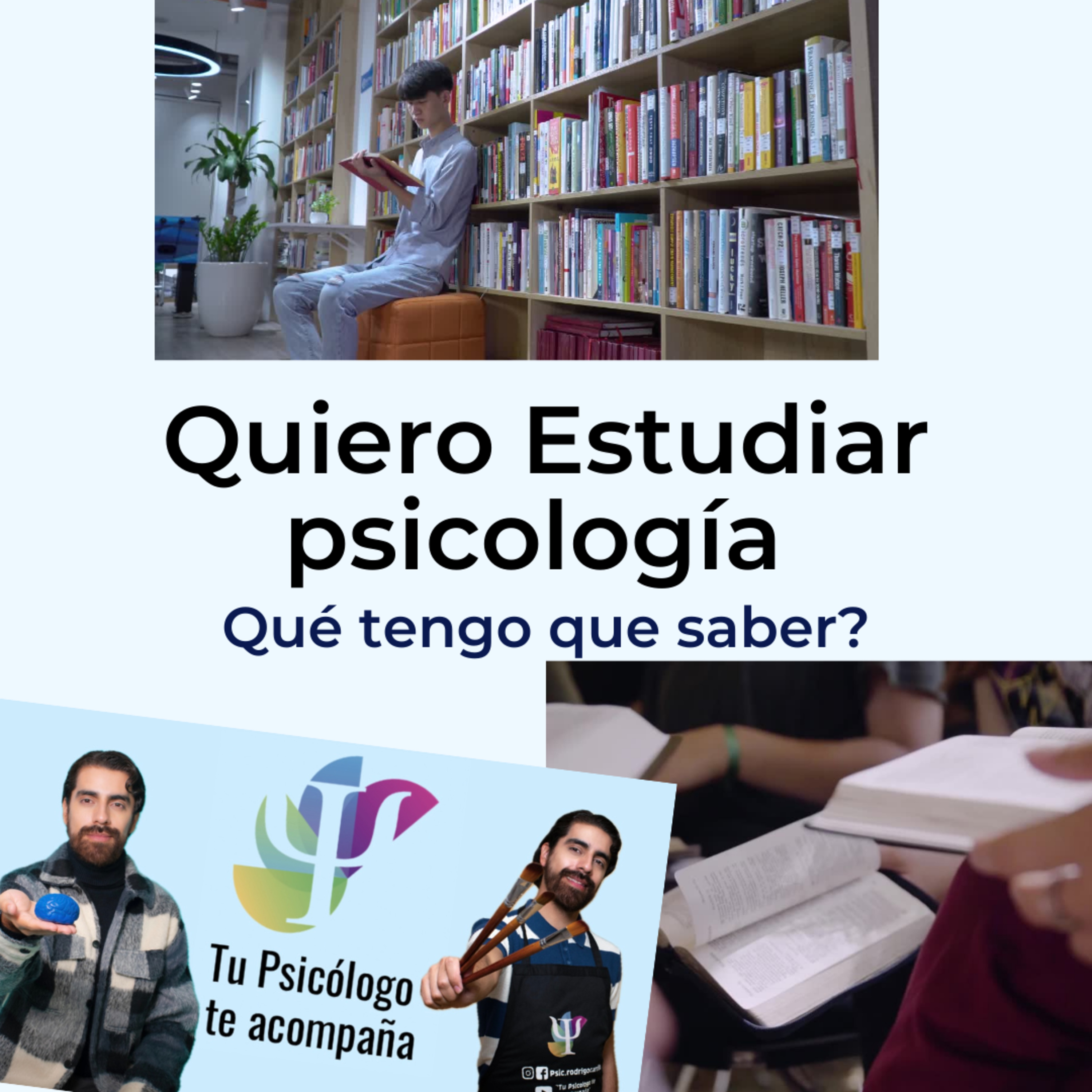 Quiero estudiar psicología … Qué necesito saber para estudiar psicología ?