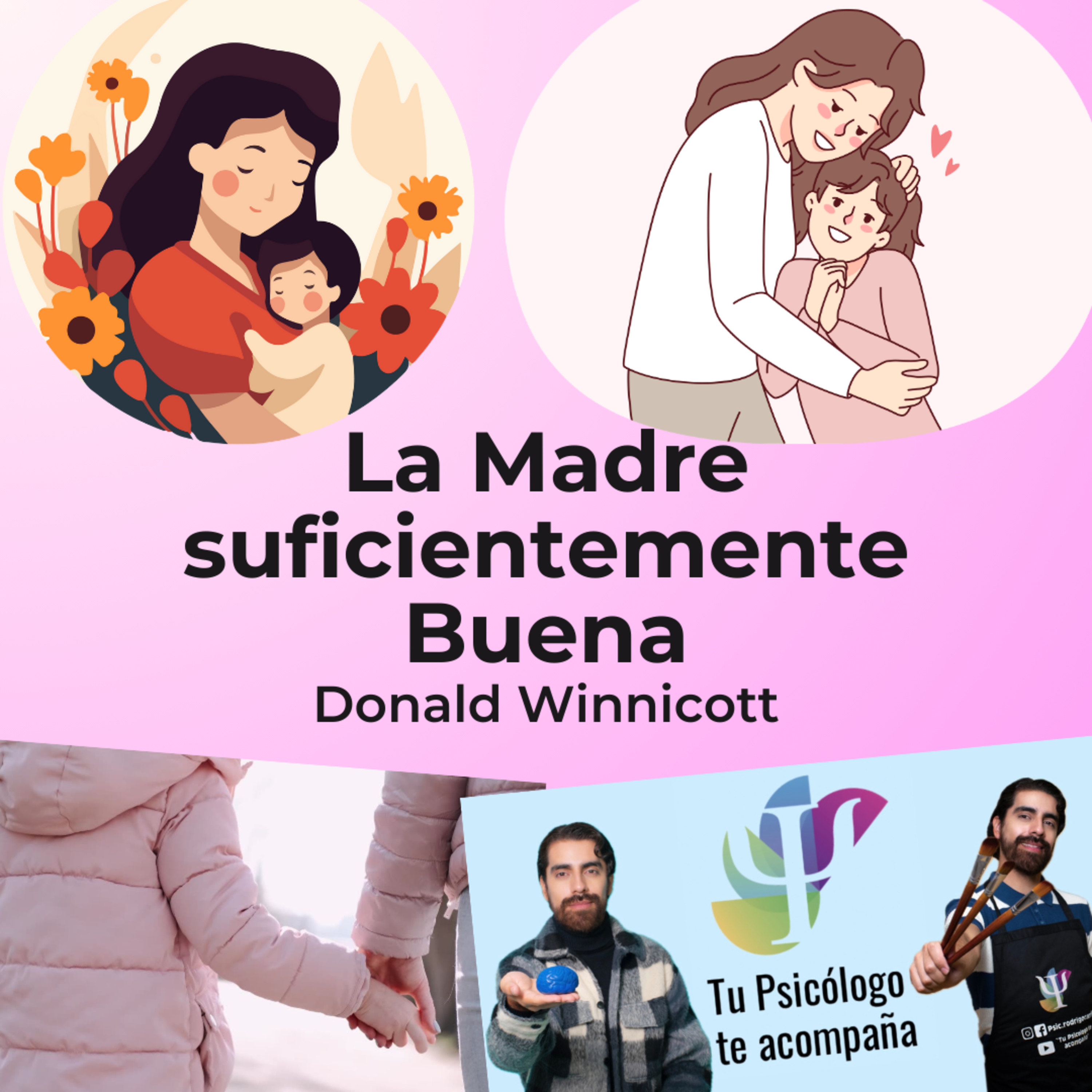 La Madre suficientemente Buena - Donald Winnicott