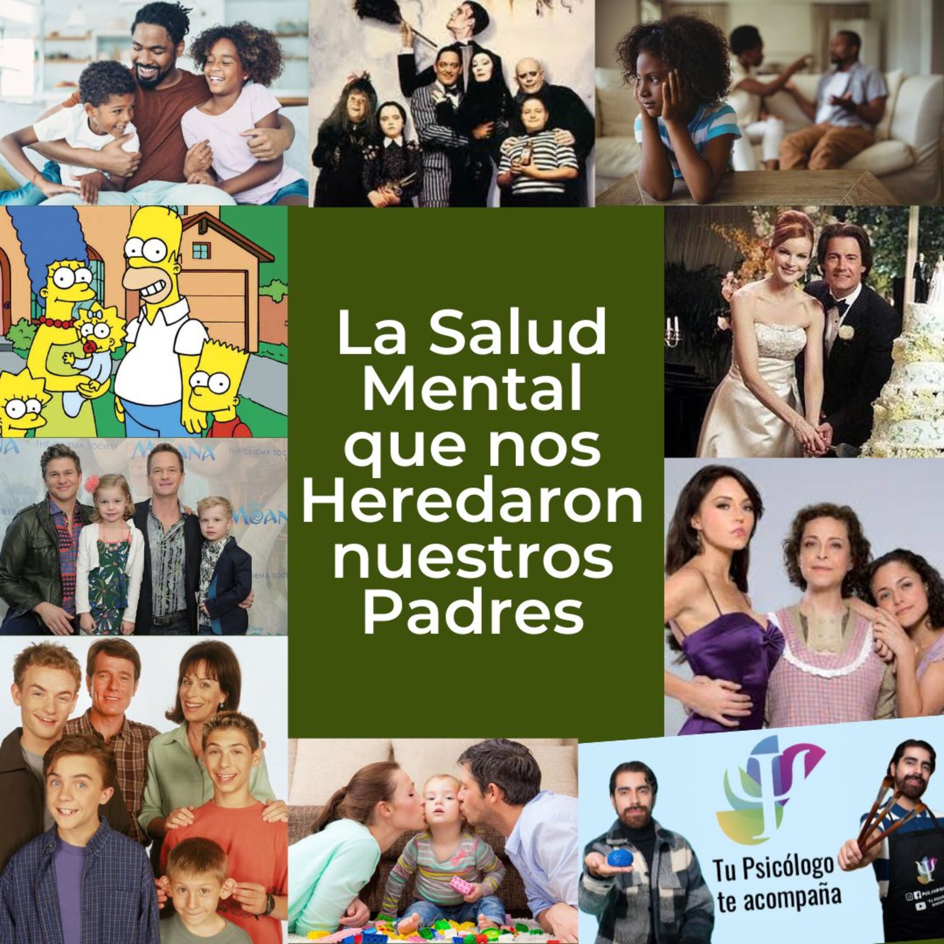 La Salud Mental que nos Heredaron nuestros Padres