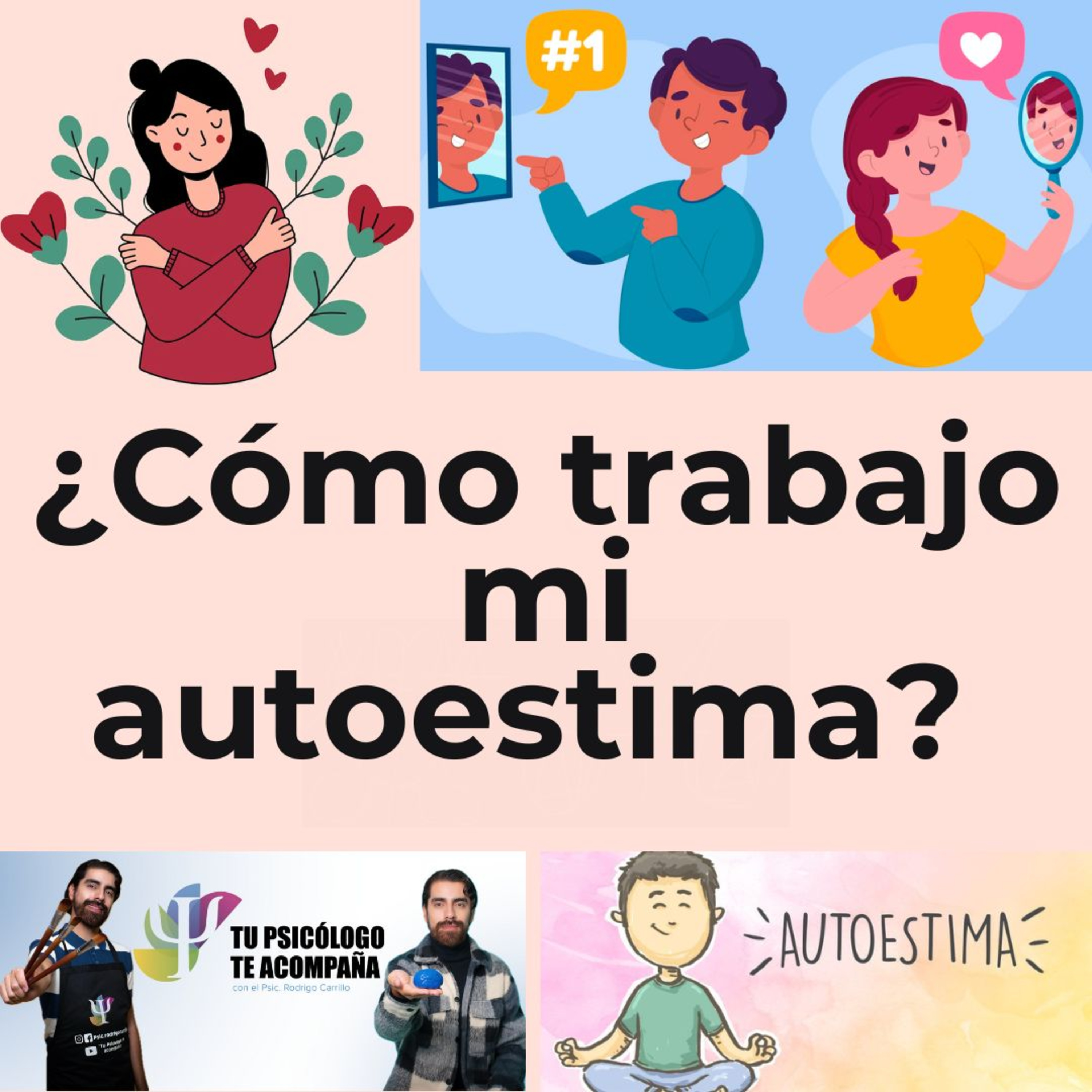 Cómo trabajo mi autoestima