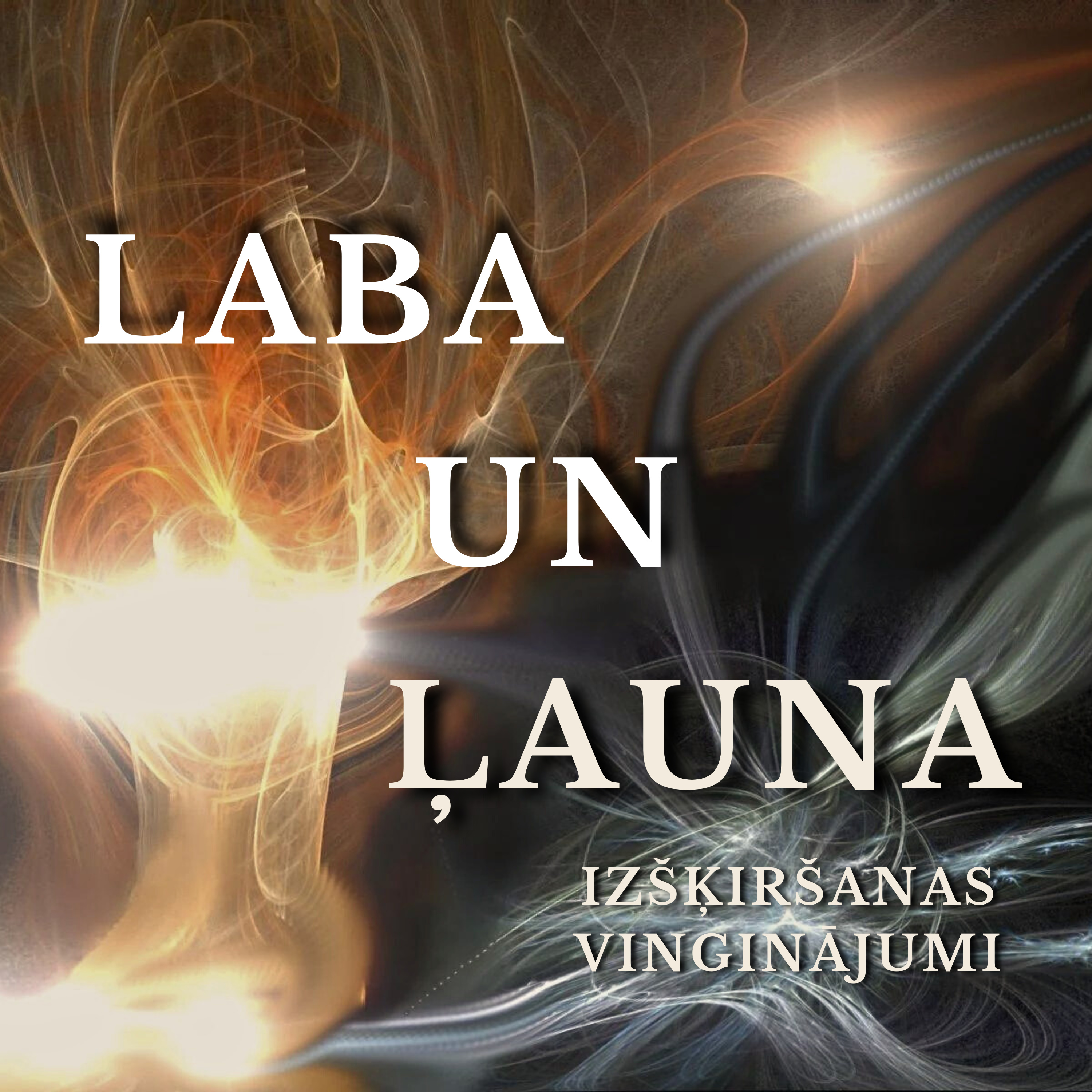 Laba un ļauna izšķiršanas vingrinājumi. episode artwork