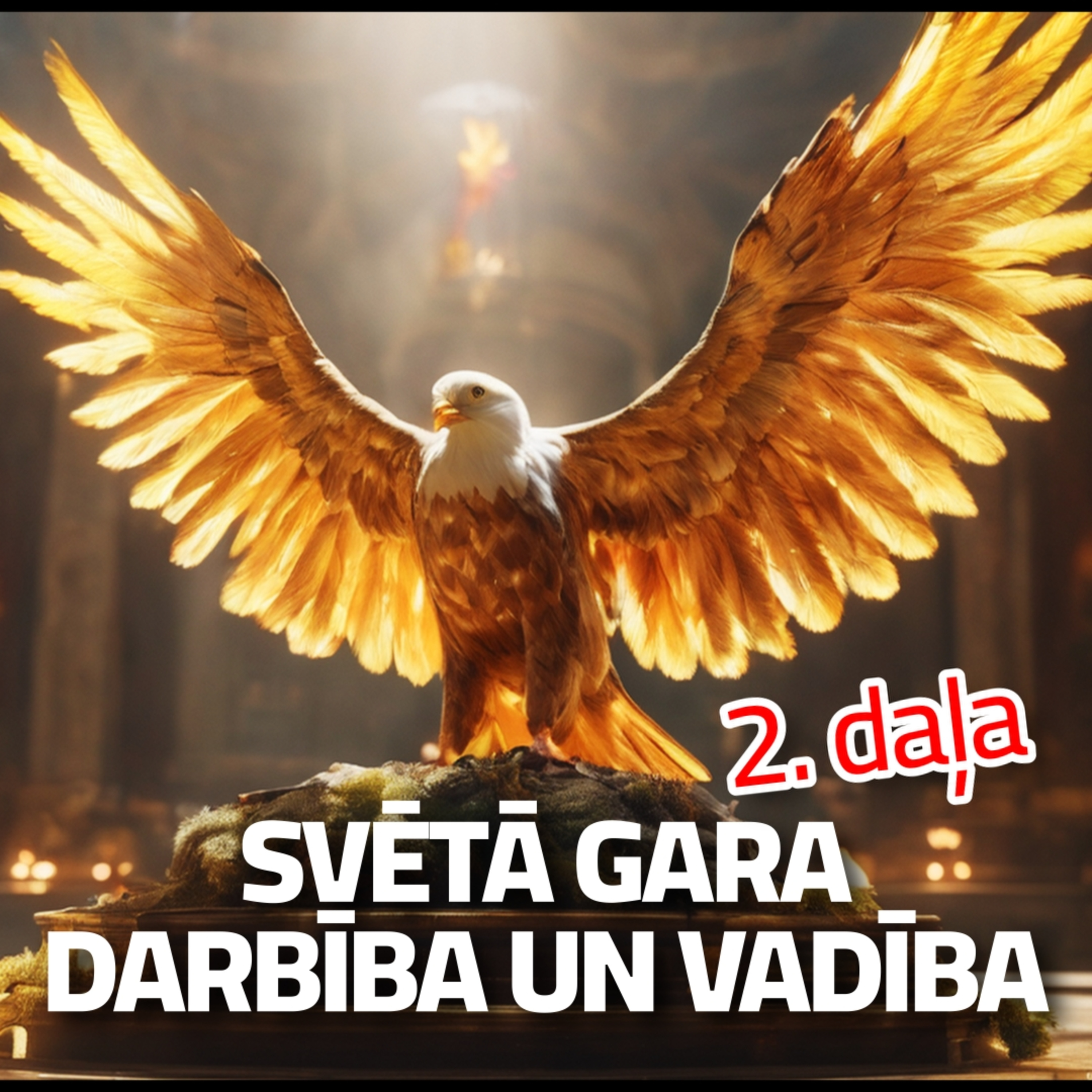 Svētā Gara vadība un darbība 2. daļa. Bībeles studija Nr. 192 /13.02.24/ episode artwork