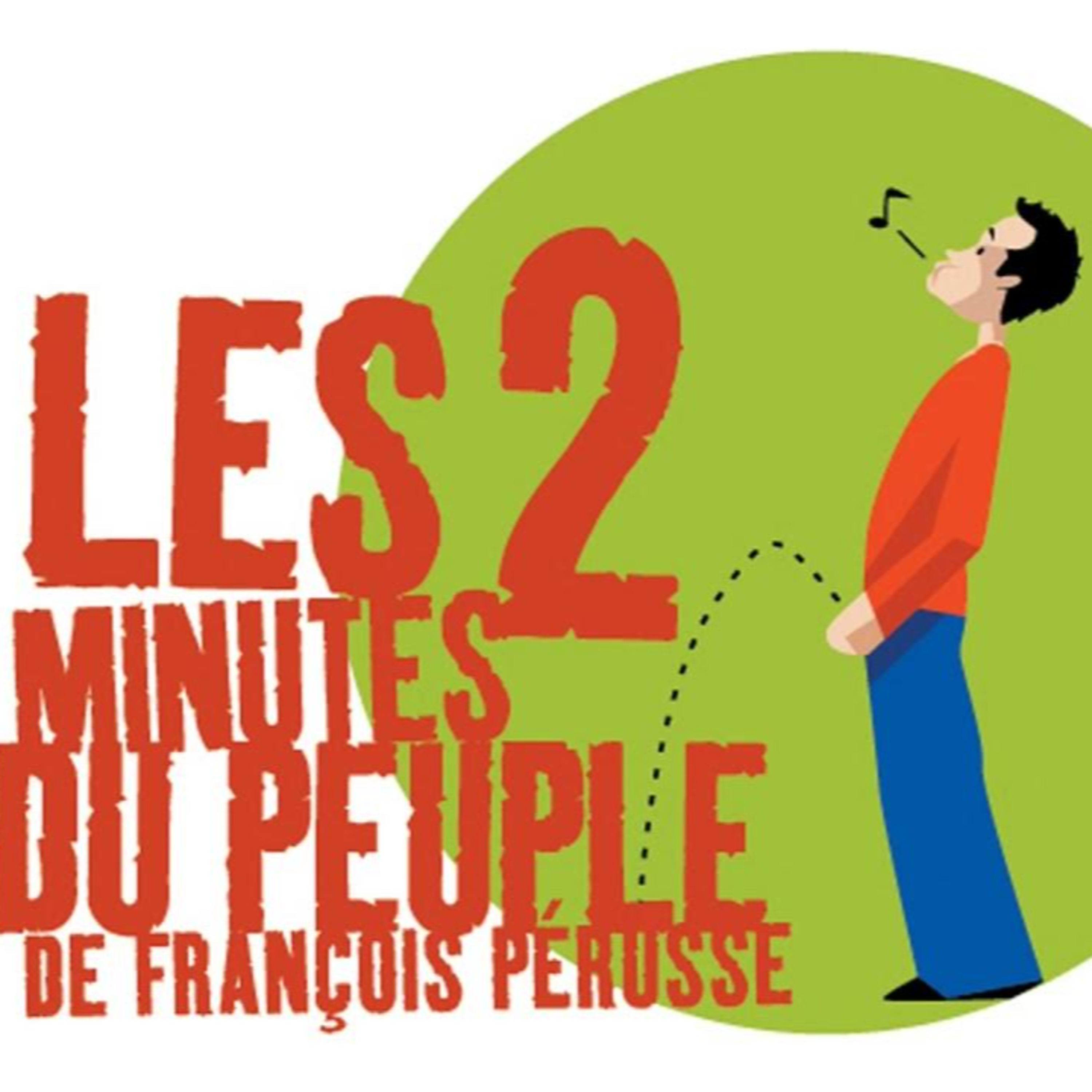 les 2 minutes du peuples de François Pérusse episode artwork