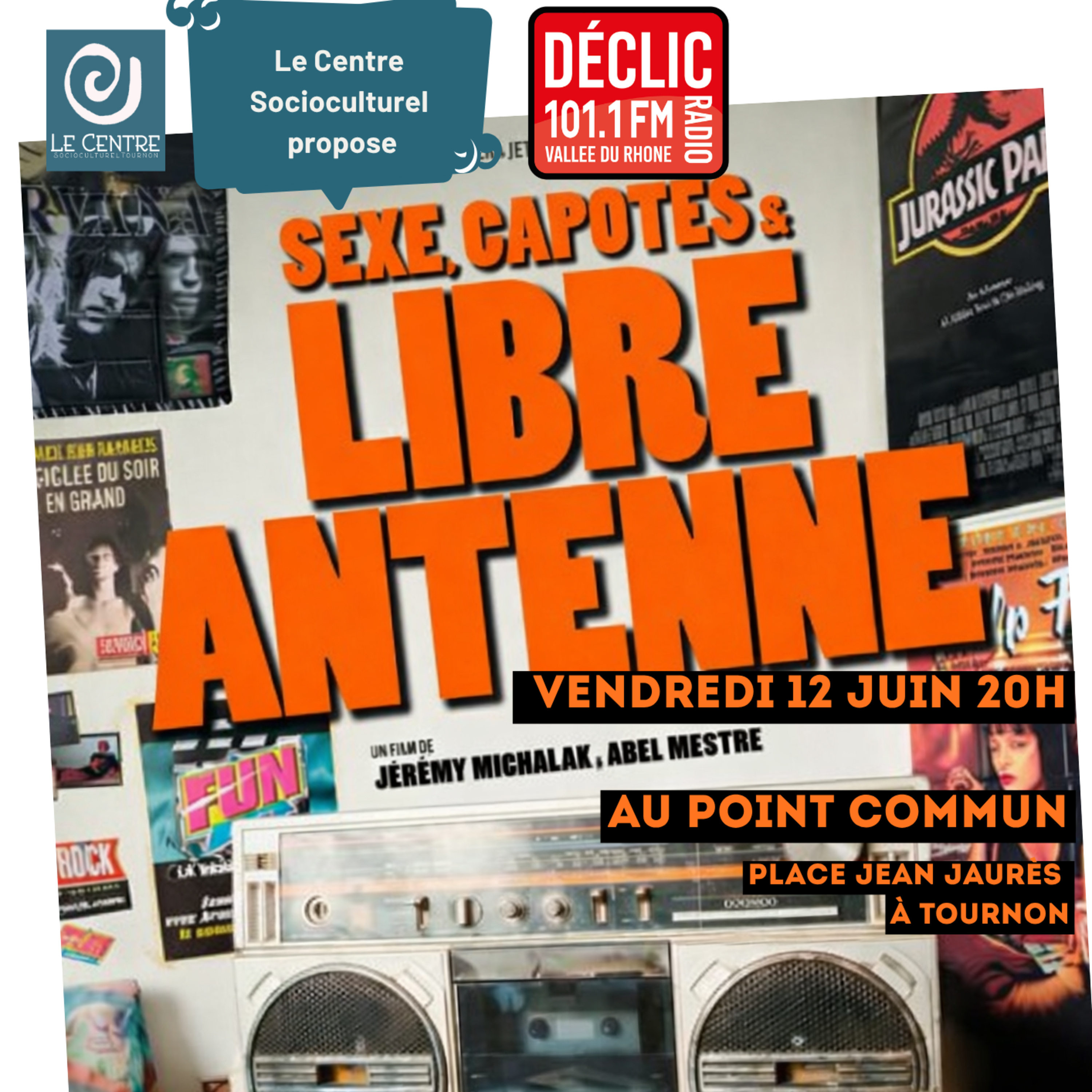 Sexe, Capotes & Libre Antenne le 12 juin à Tournon-sur-Rhône