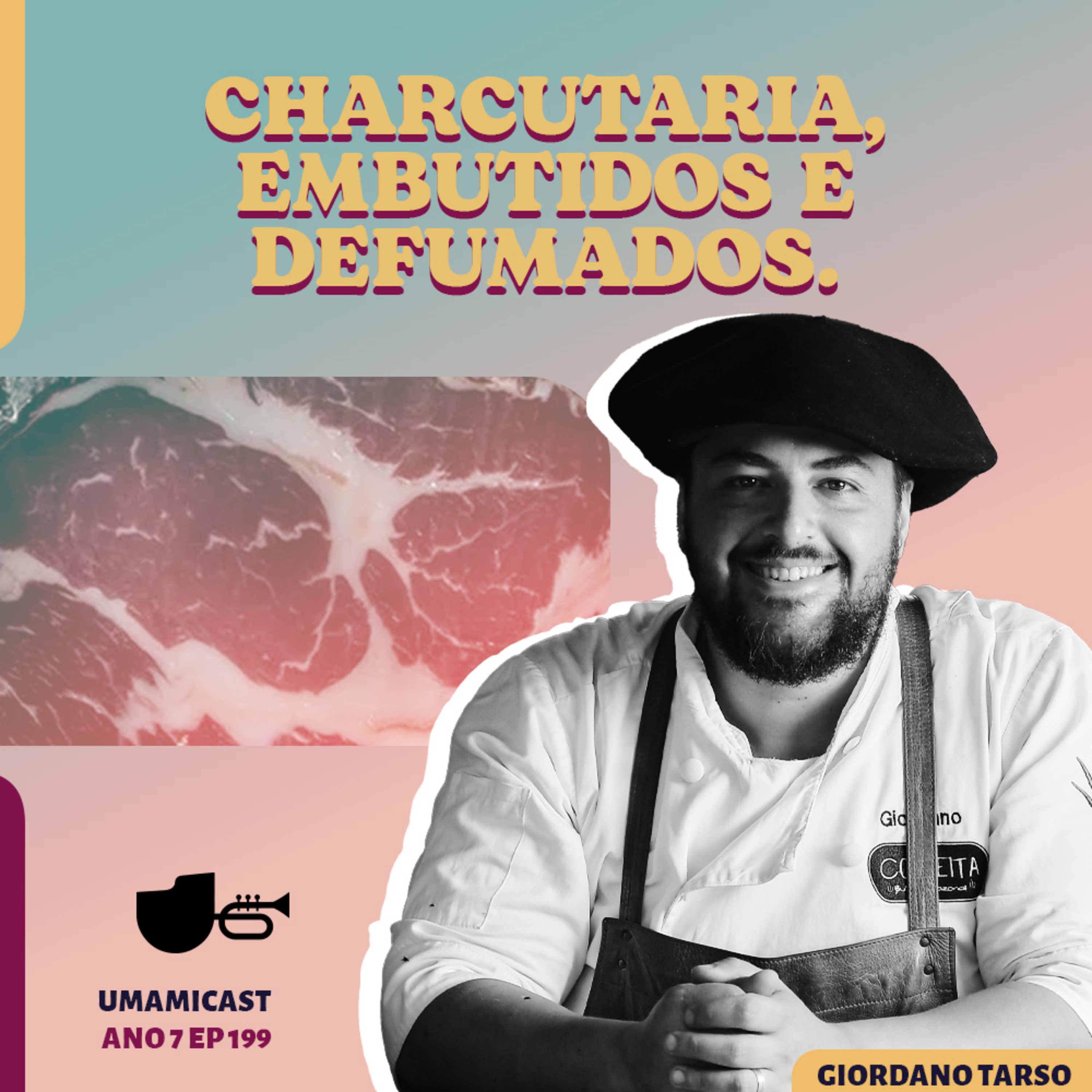 Ep. 199: Charcutaria, embutidos e defumados