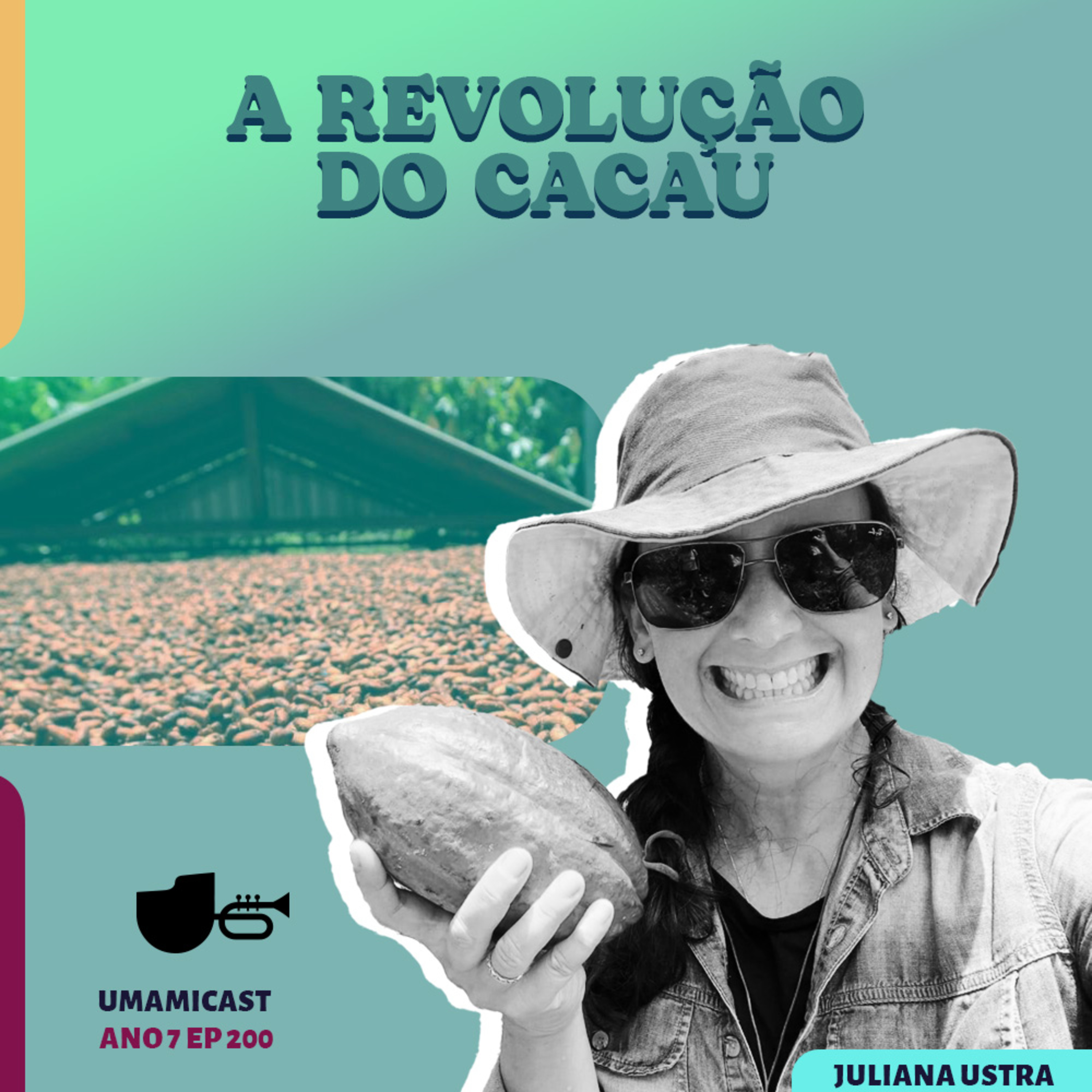 Ep. 200: A Revolução do Cacau