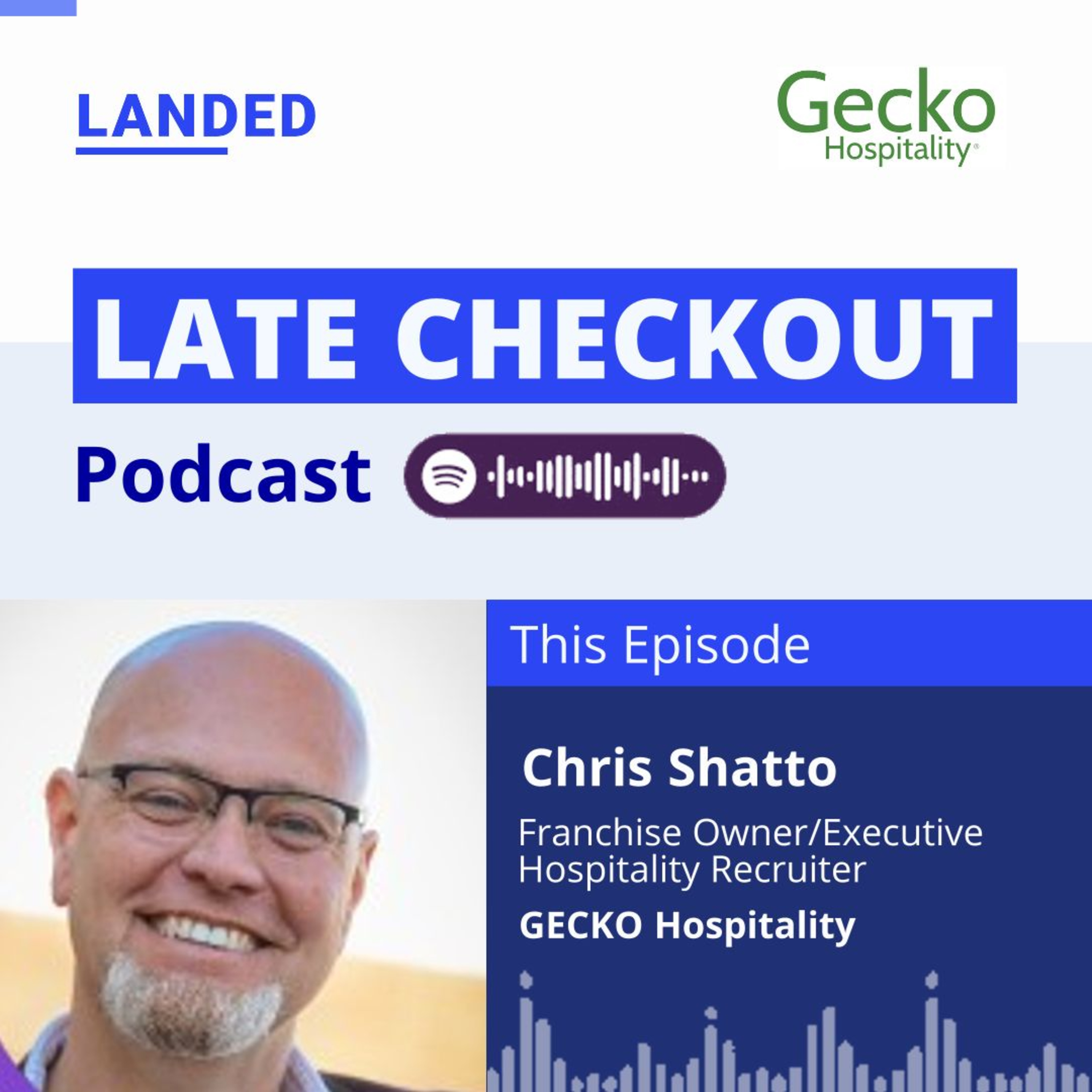Chris Shatto: Redefining the Future of Hospitality: Embracing New Challenges and Strategies episode artwork