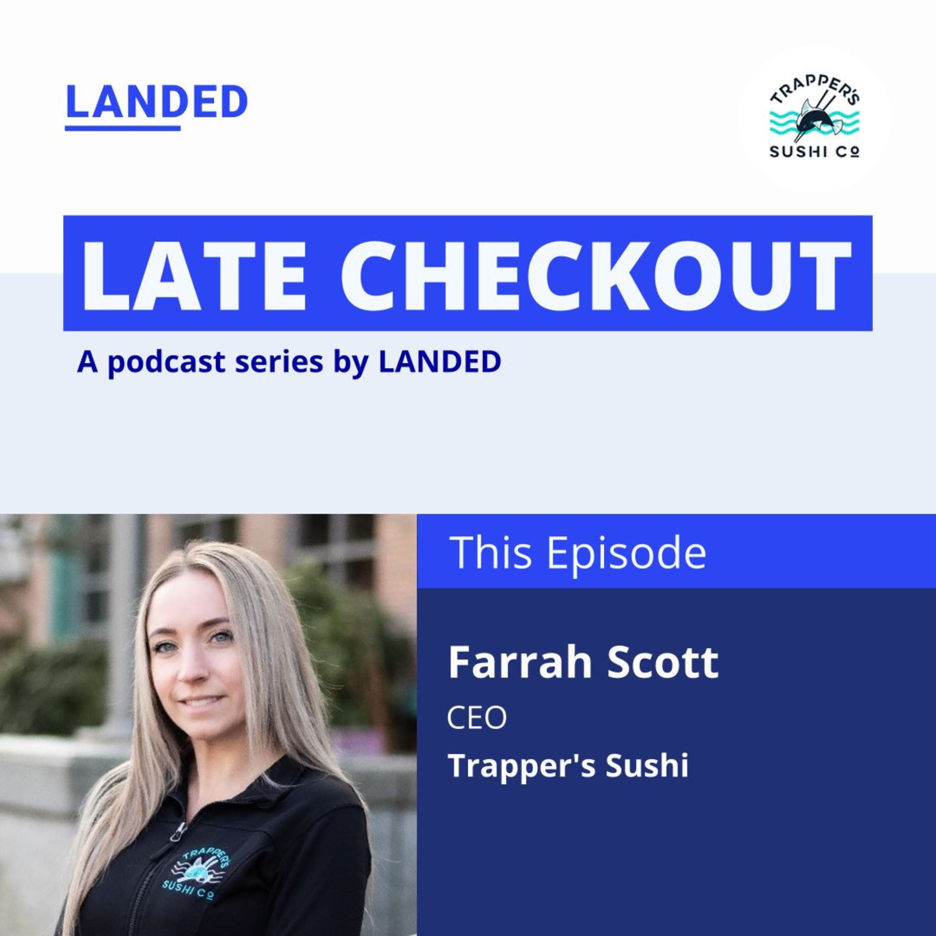 LATE CHECKOUT - A podcast series by LANDED