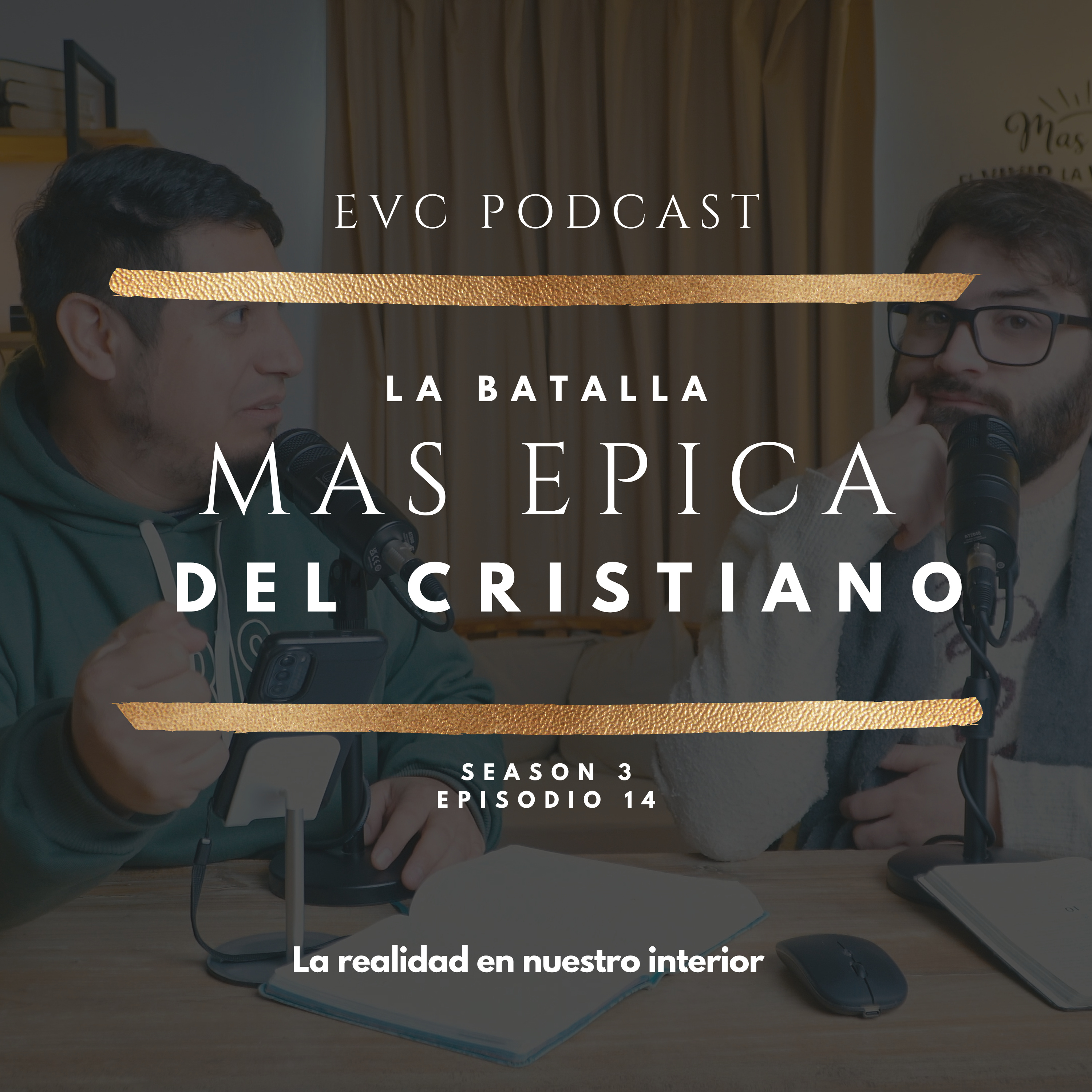 La batalla épica de cada cristiano | EVC Podcast episode artwork