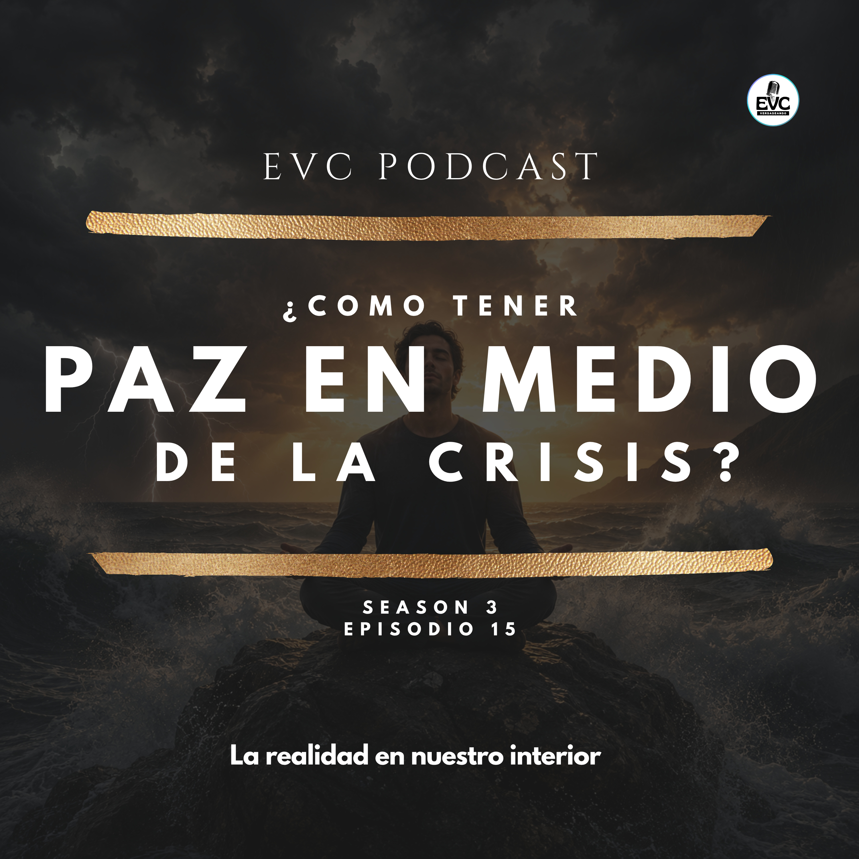¿Como tener PAZ en medio de la CRISIS? | EVC Podcast episode artwork