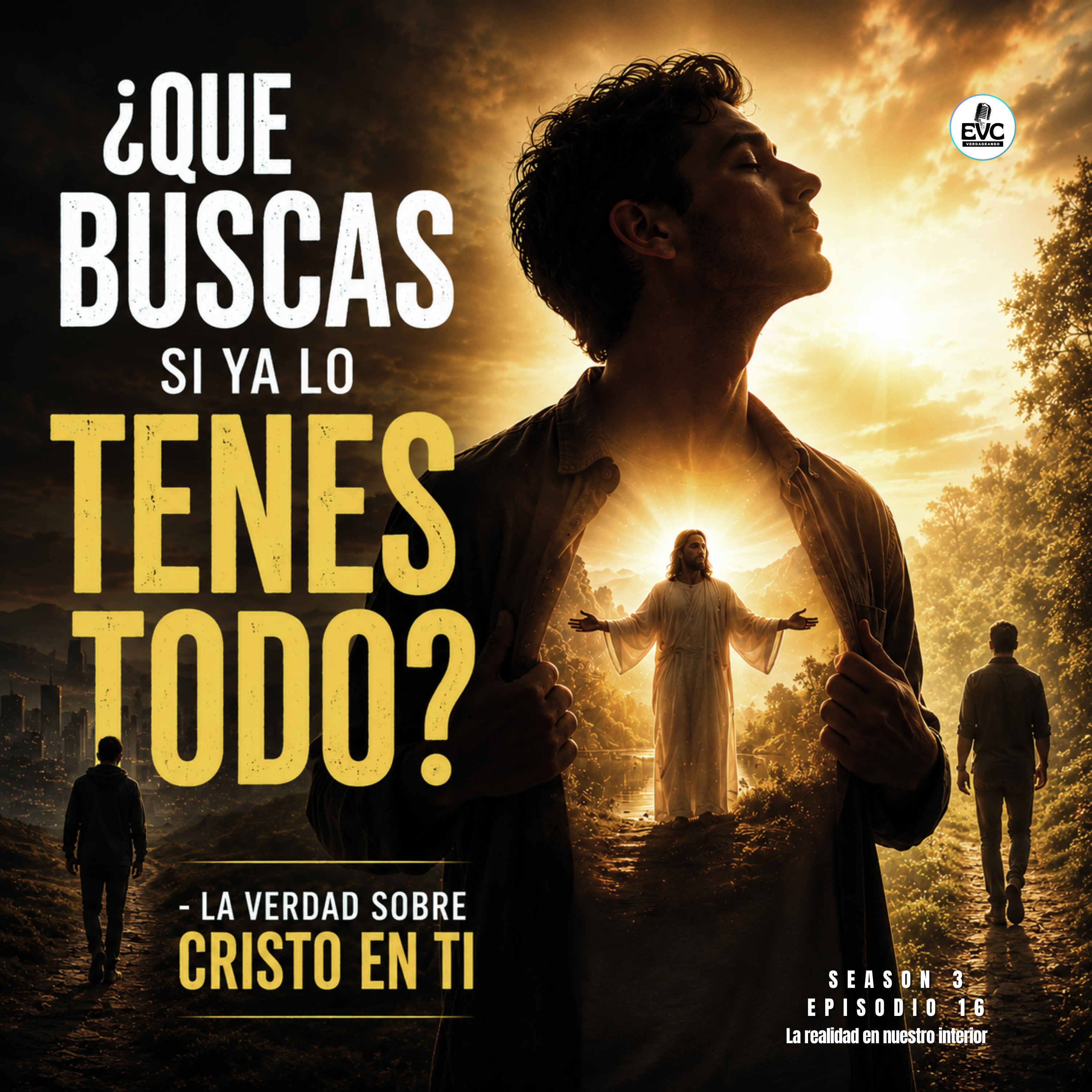 ¿Qué buscas si en Cristo ya lo tienes todo? | EVC Podcast episode artwork