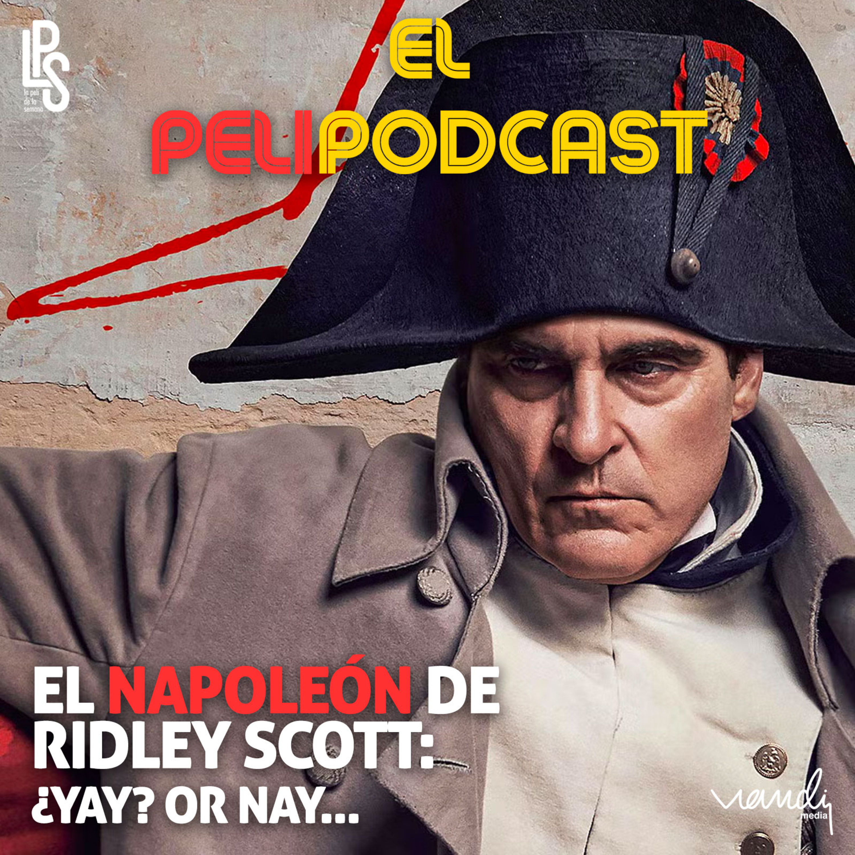El Napoleón de Ridley Scott ¿yay? or nay… episode artwork