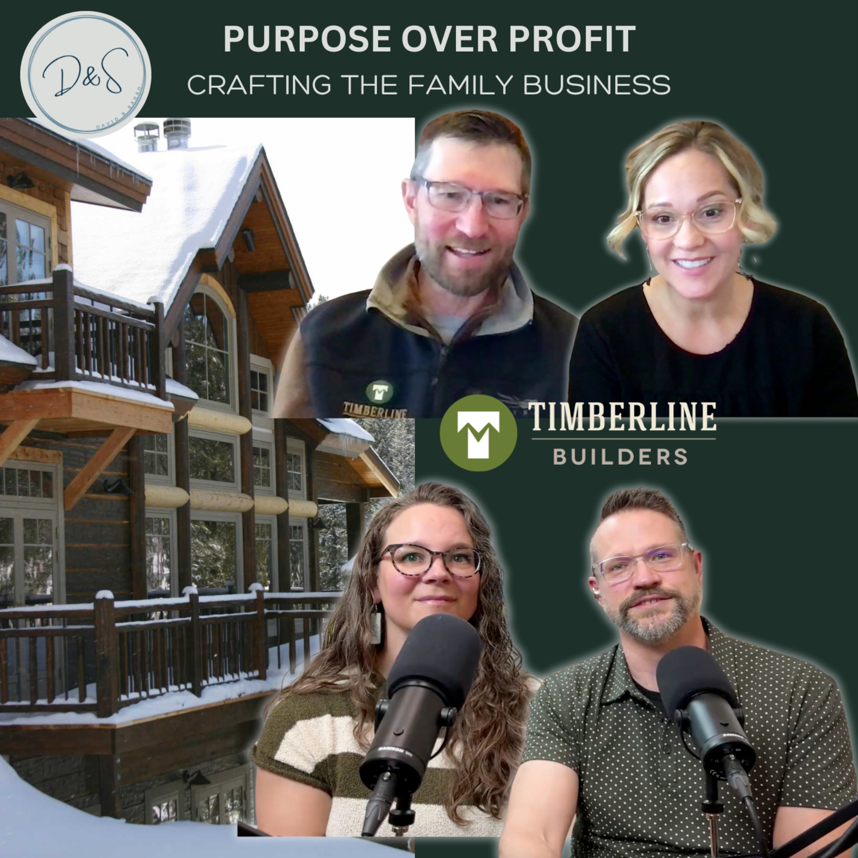 Ep. 005 - Purpose Over Profit: Crafting Timberline Builders with Michael & Jenny Greslin  episode artwork