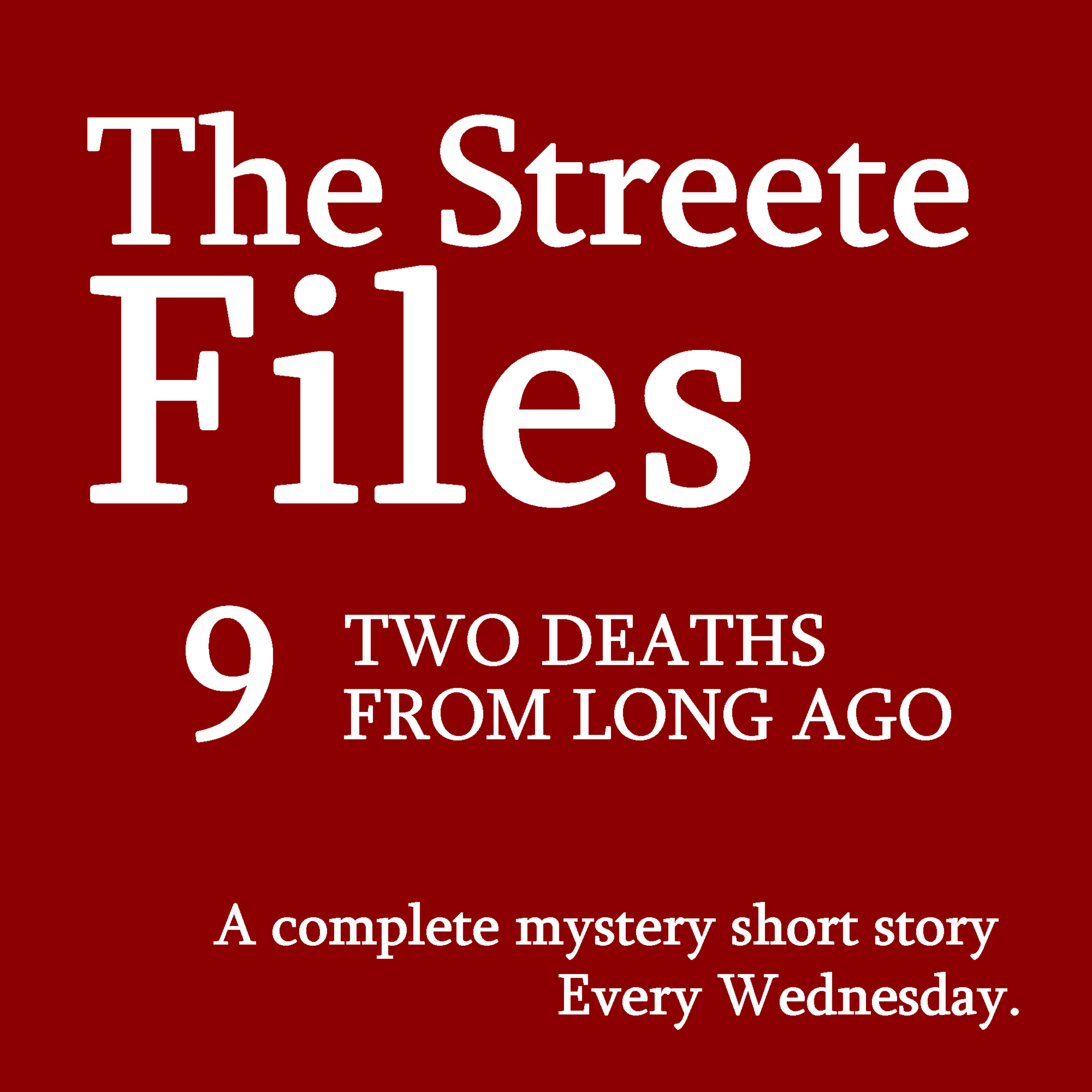 Two Deaths From Long Ago - File 9 episode artwork