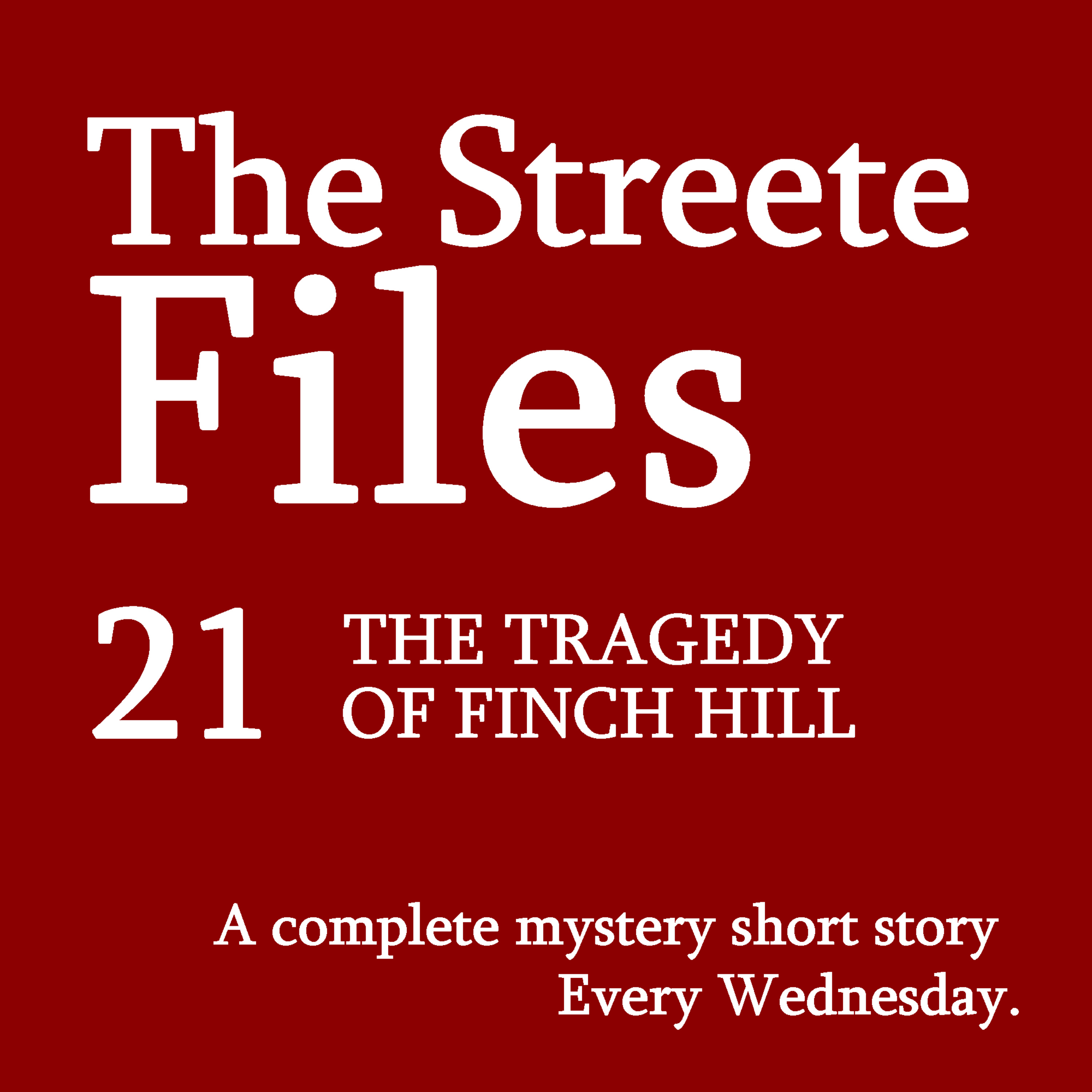 The Tragedy of Finch Hill - File 21 episode artwork