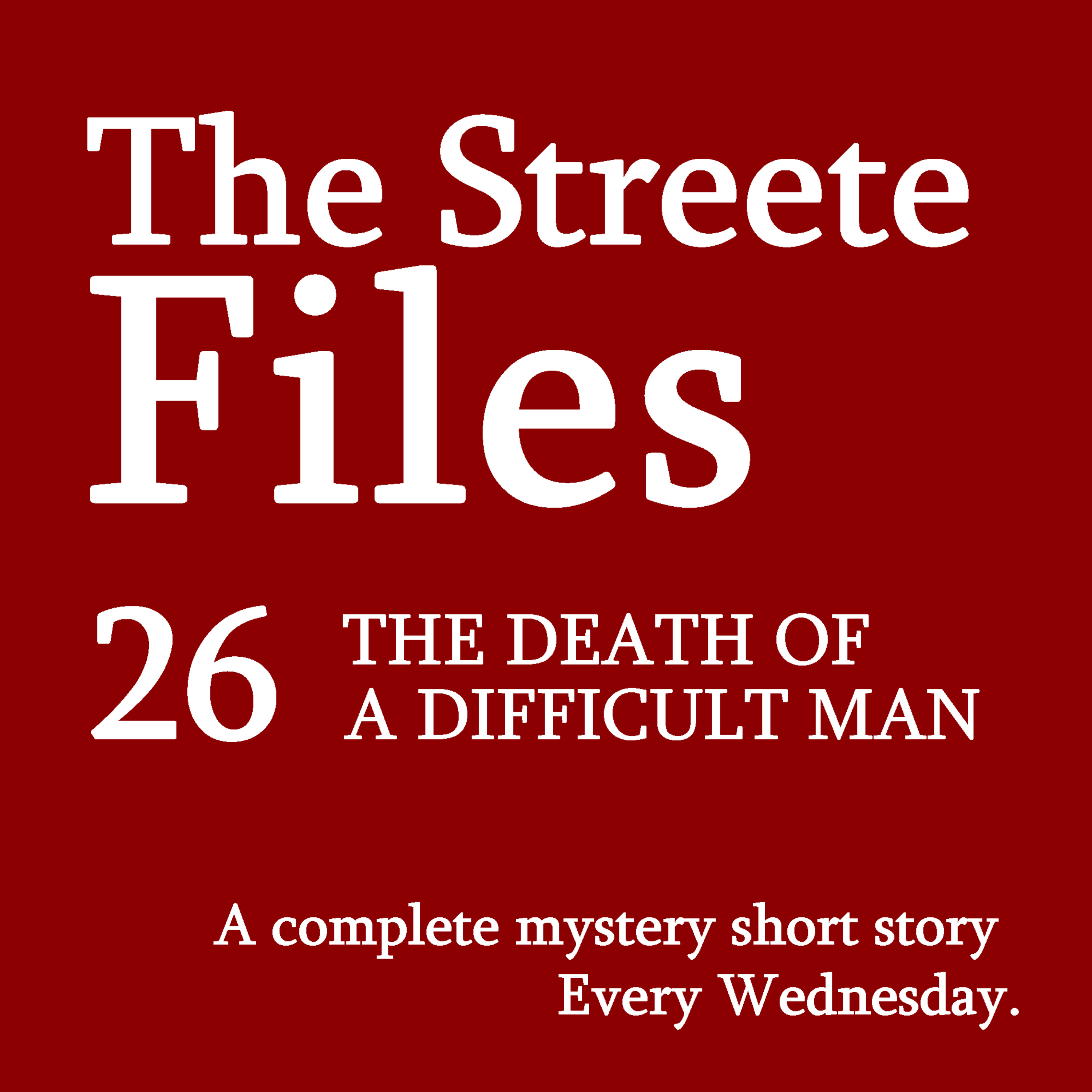 The Death of a Difficult Man - File 26 episode artwork