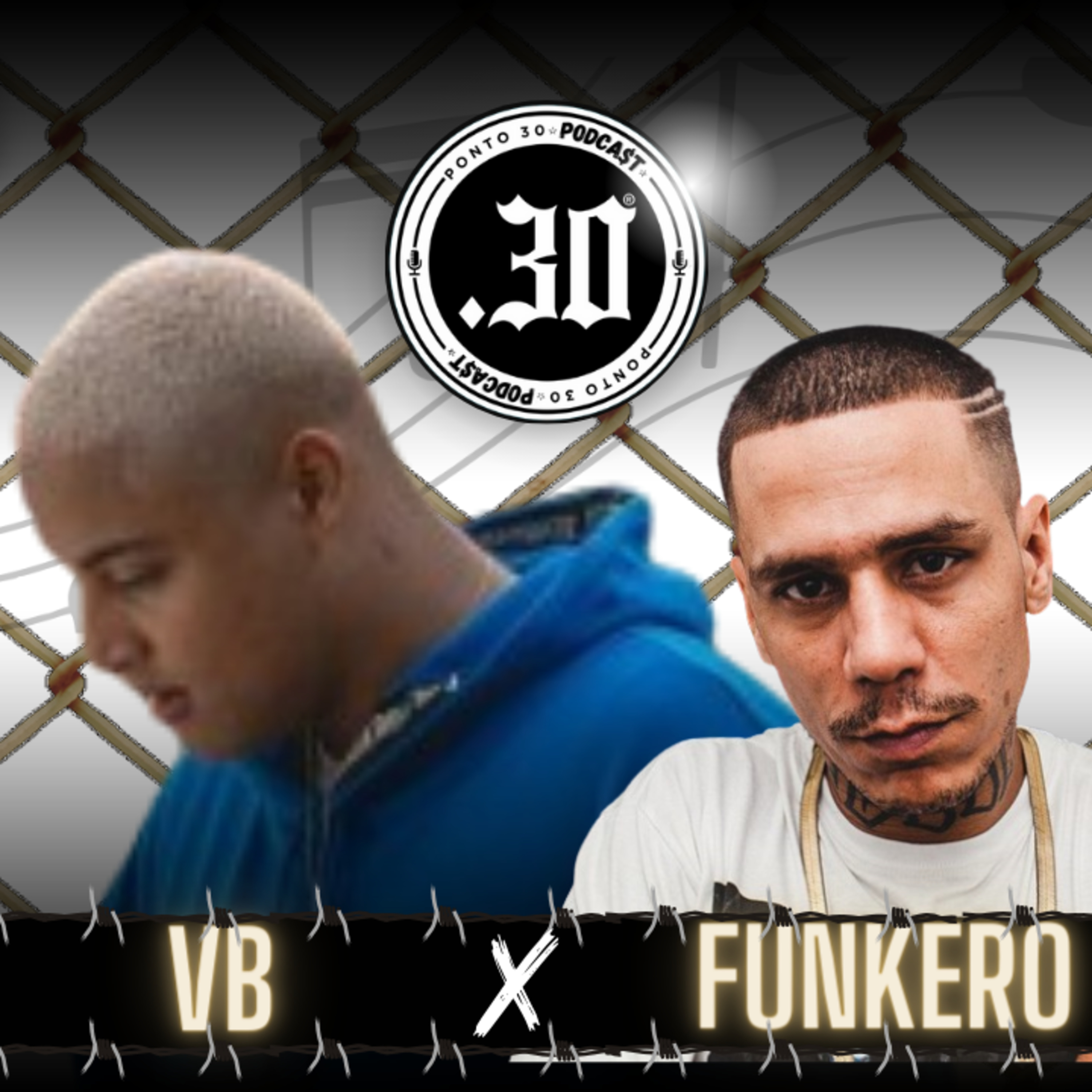 Ep#005 - Vb x Funkero - Ponto 30 Podcast episode artwork