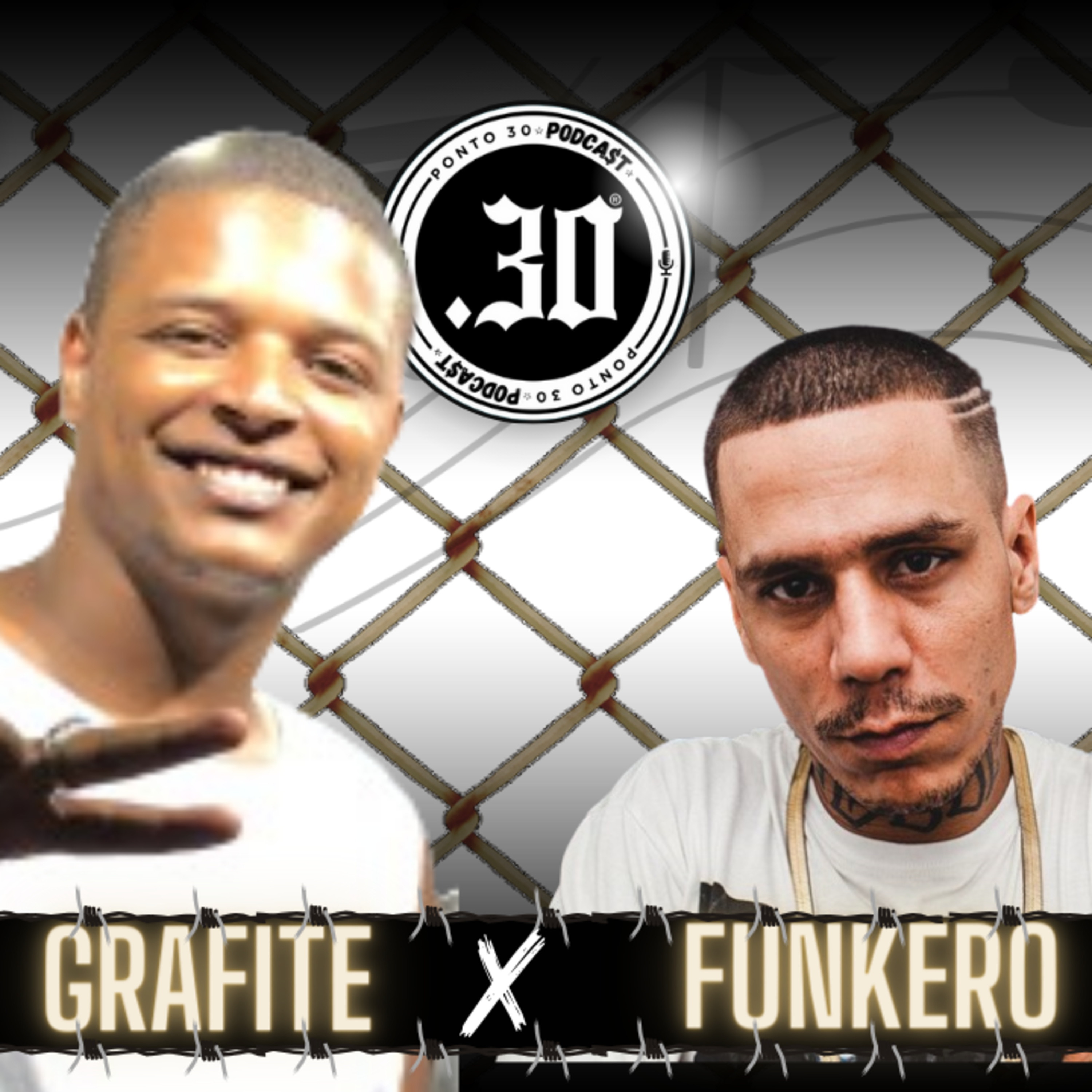 Ep#006 - Mc Grafiteh x Funkero - Ponto 30 Podcast episode artwork