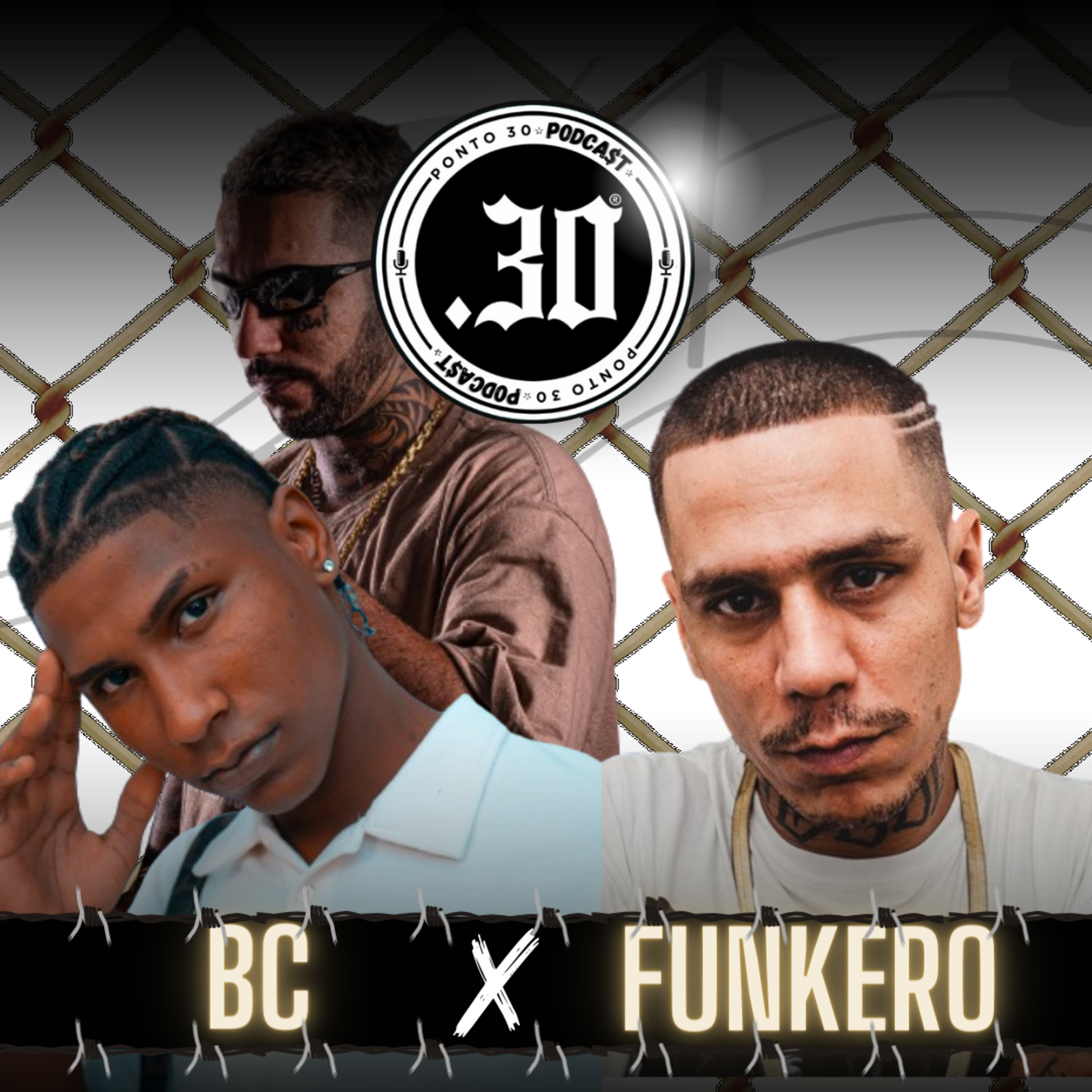 Ep#011 - BC x Funkero - (Parte 1) - Ponto 30 Podcast episode artwork