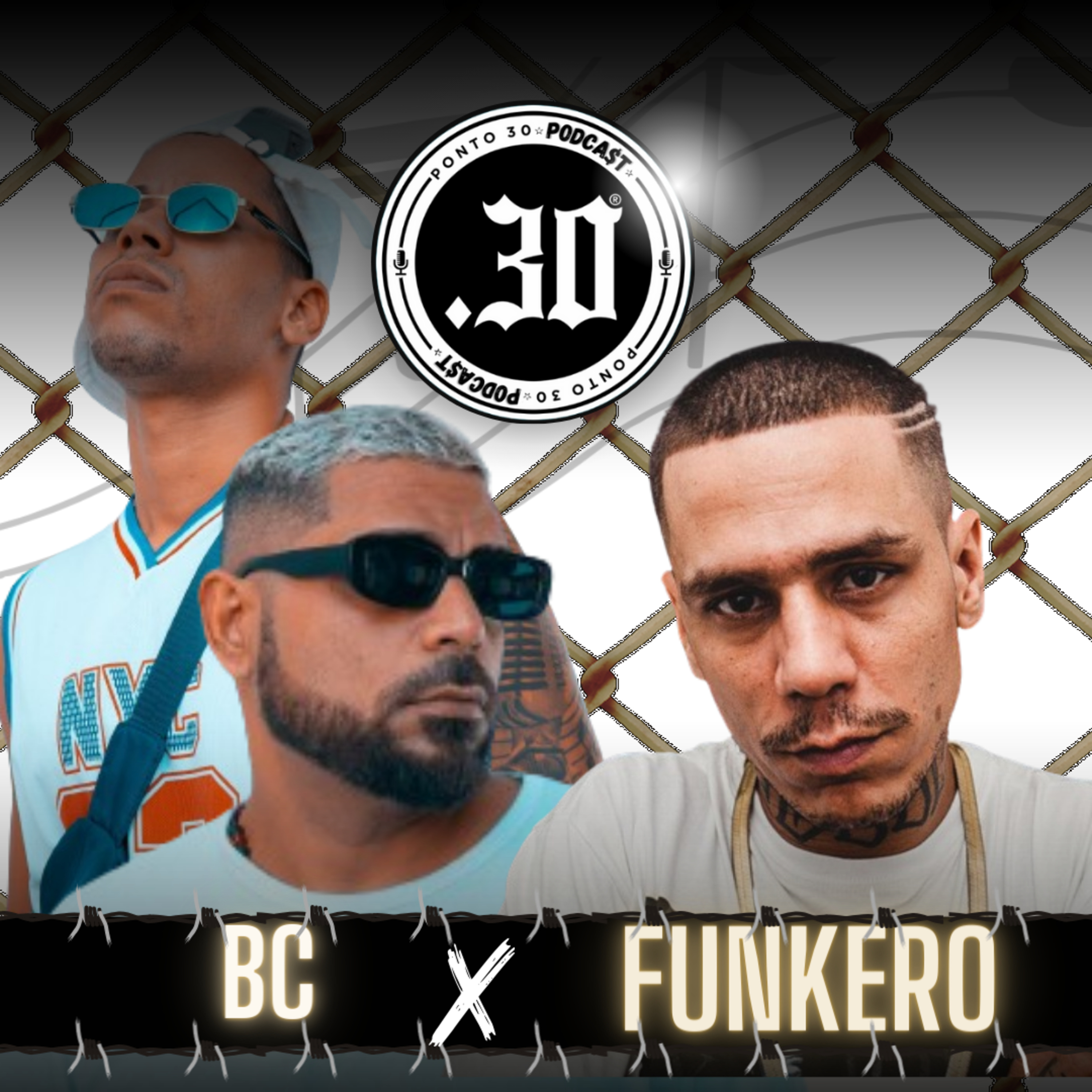 Ep#012 - BC x Funkero - (Parte 2) - Ponto 30 Podcast episode artwork