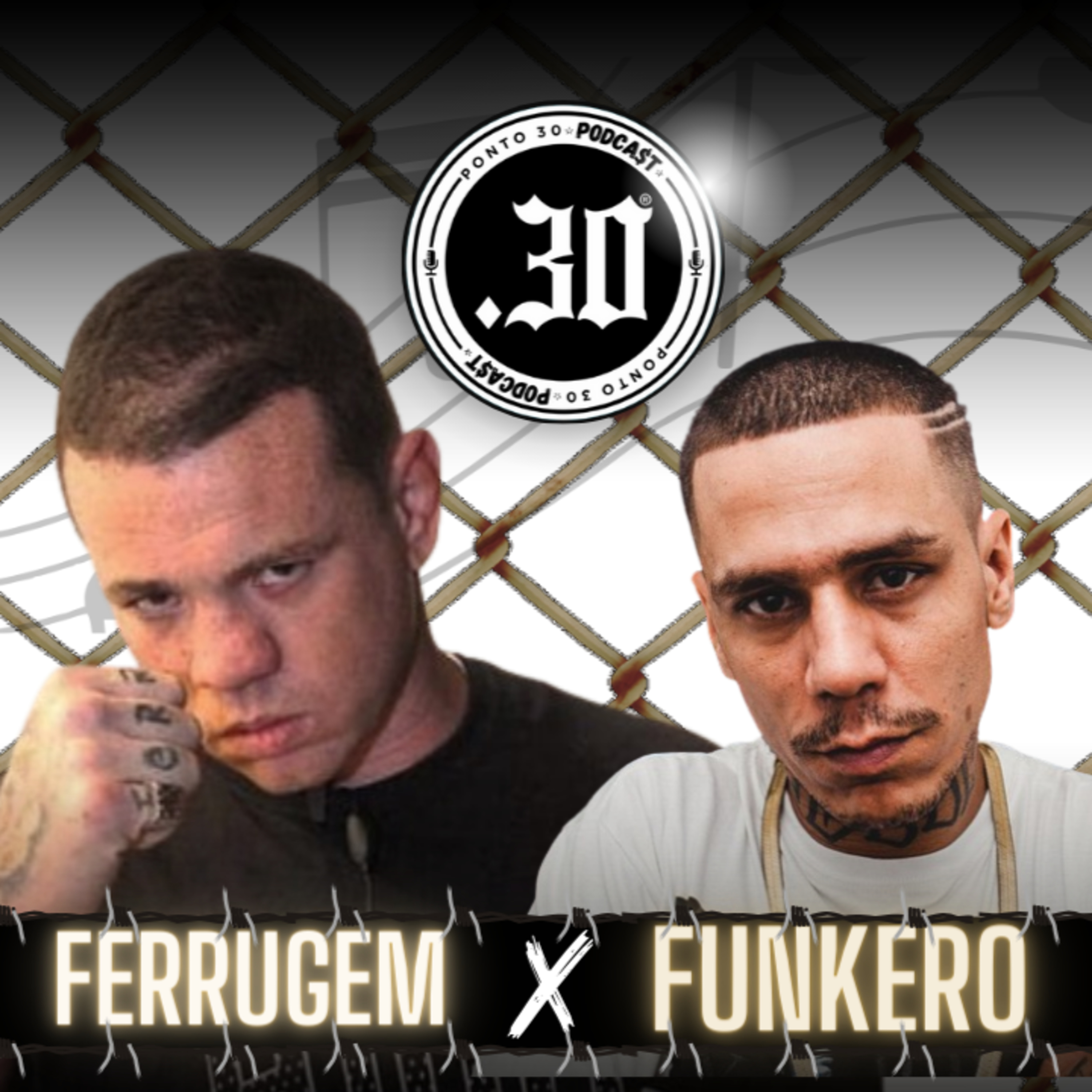 Ep#014 - Ferrugem x Funkero - Ponto 30 Podcast episode artwork