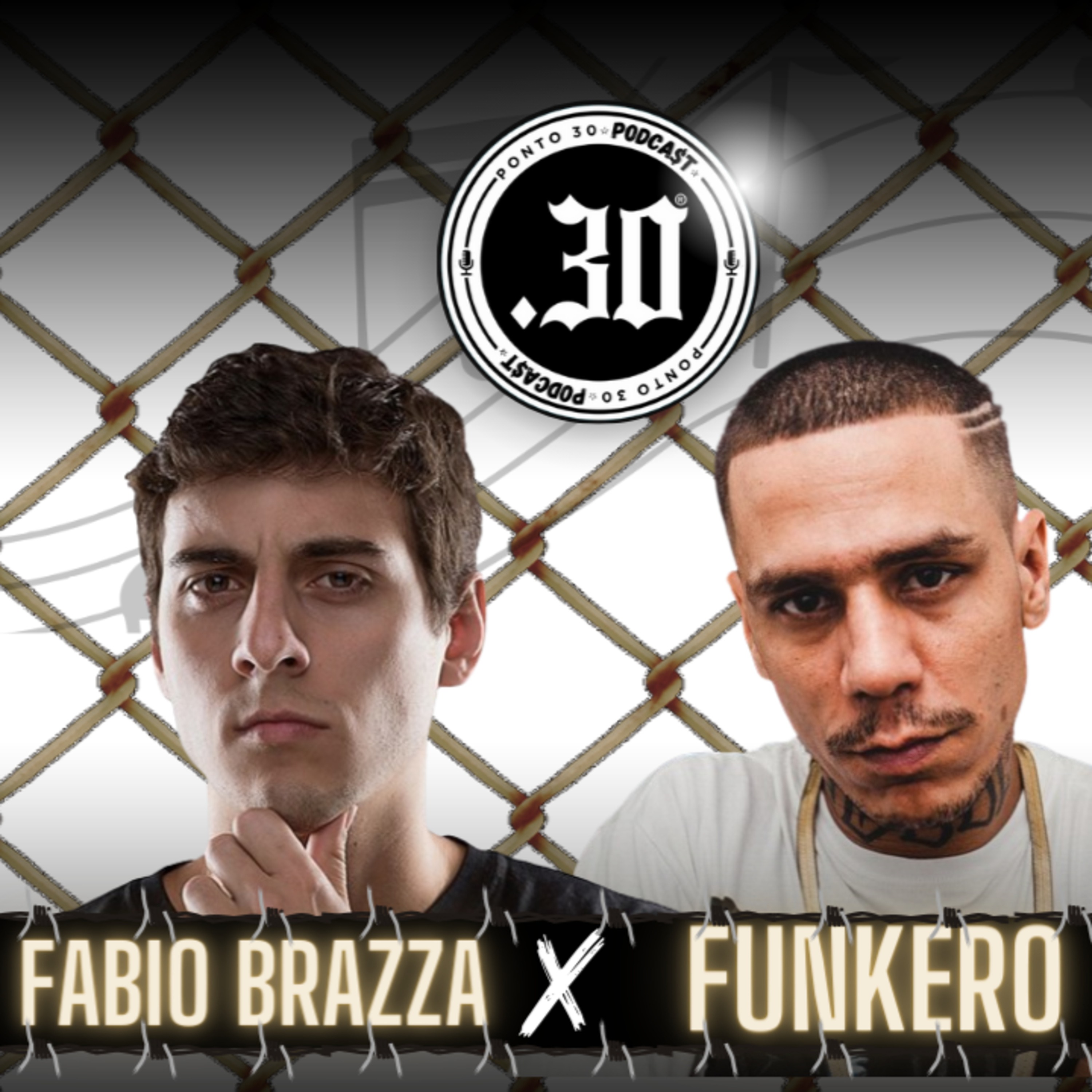 Ep#019 - Fábio Brazza x Funkero - Ponto 30 Podcast episode artwork