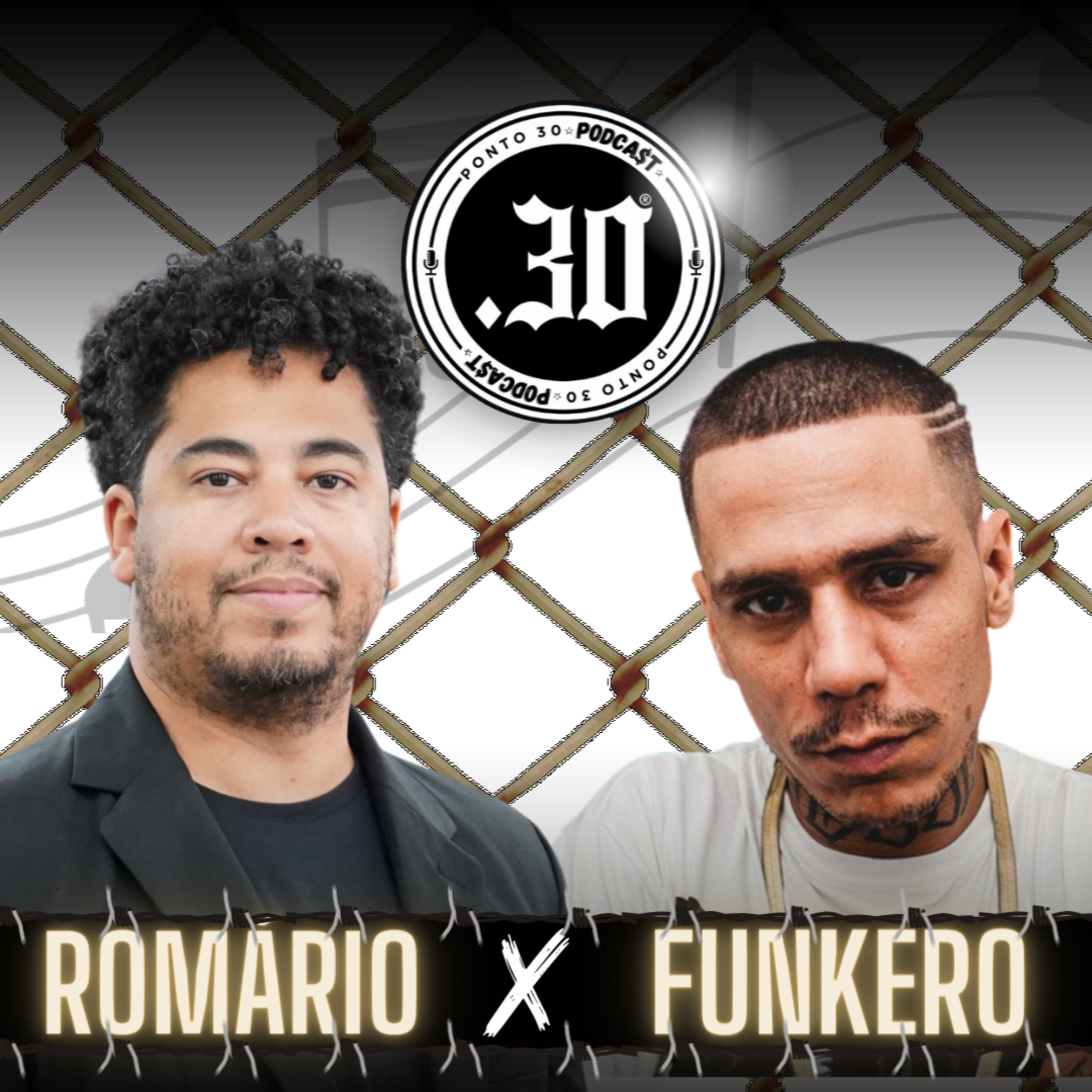 Ep#020 - Romário x Funkero - Ponto 30 Podcast episode artwork