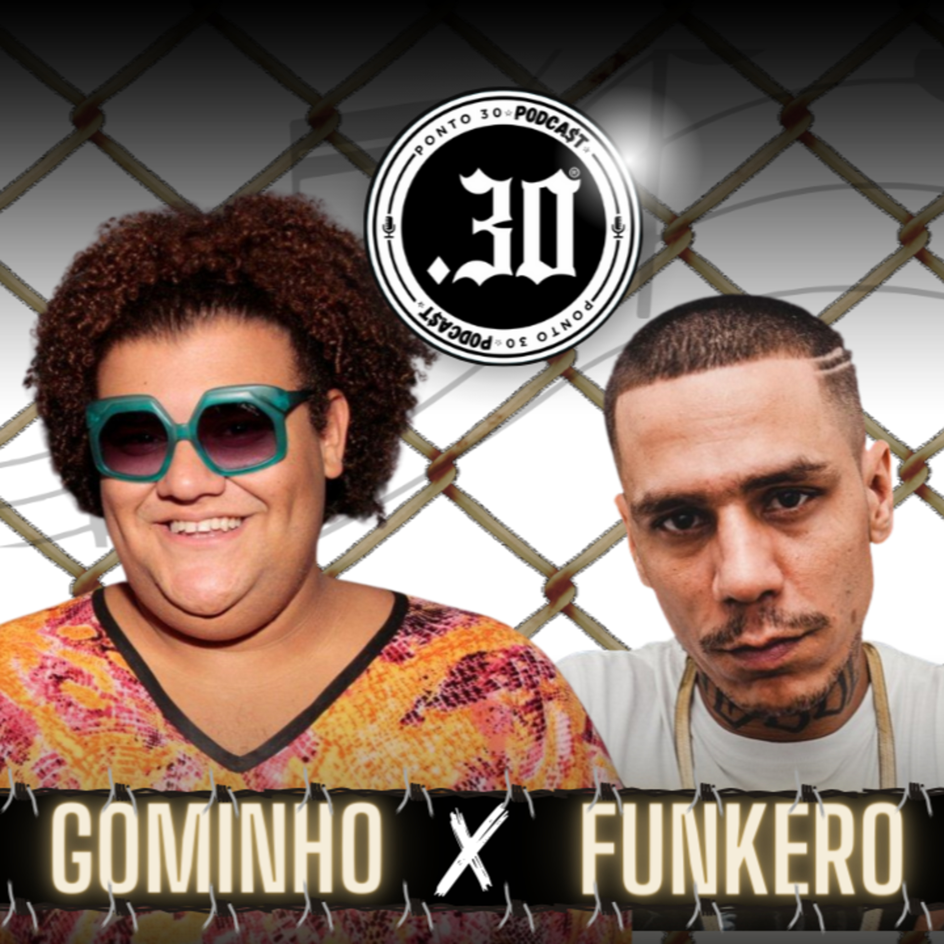 Ep#021 - Gominho x Funkero - Ponto 30 Podcast episode artwork