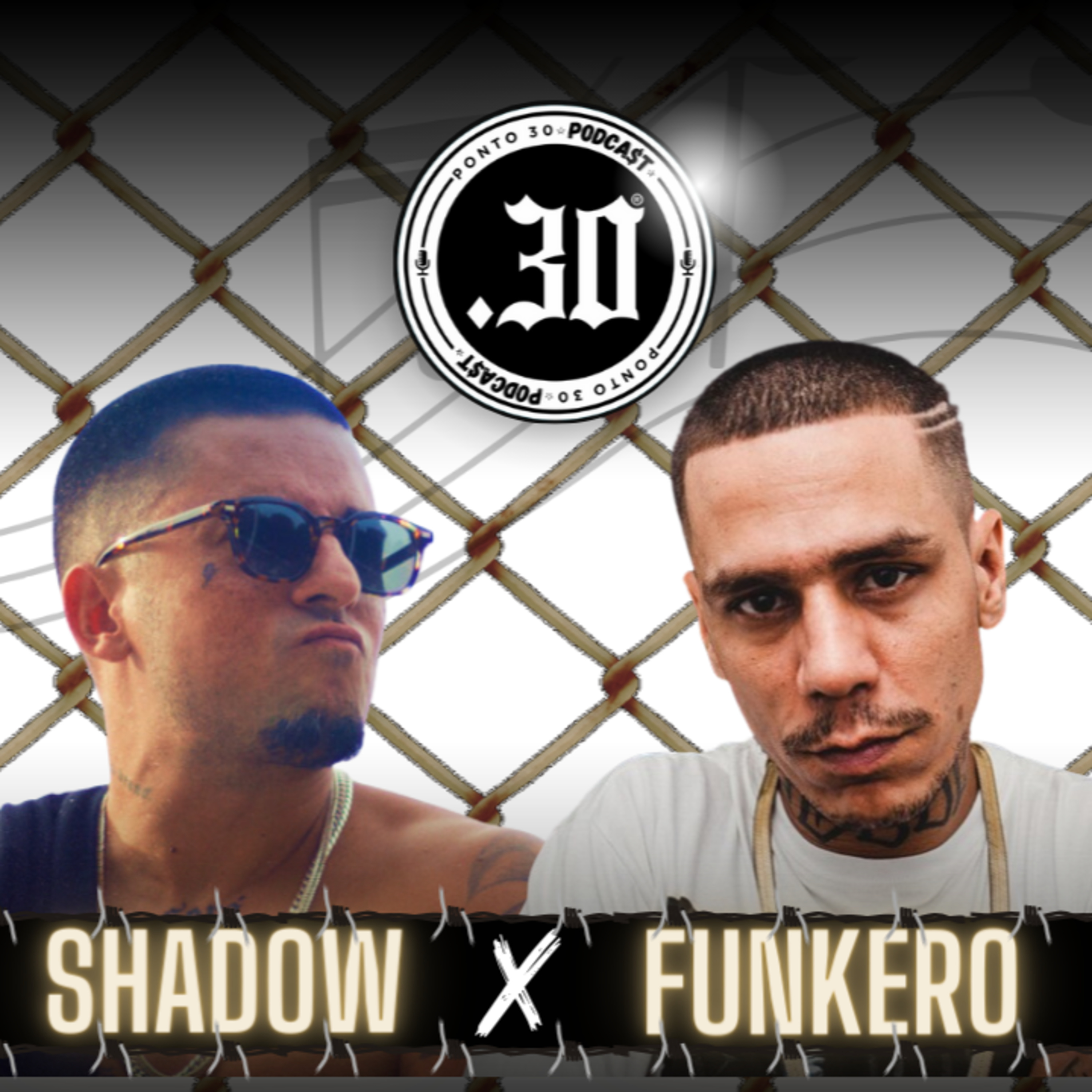 Ep#024 - Shadow x Funkero - Ponto 30 Podcast episode artwork