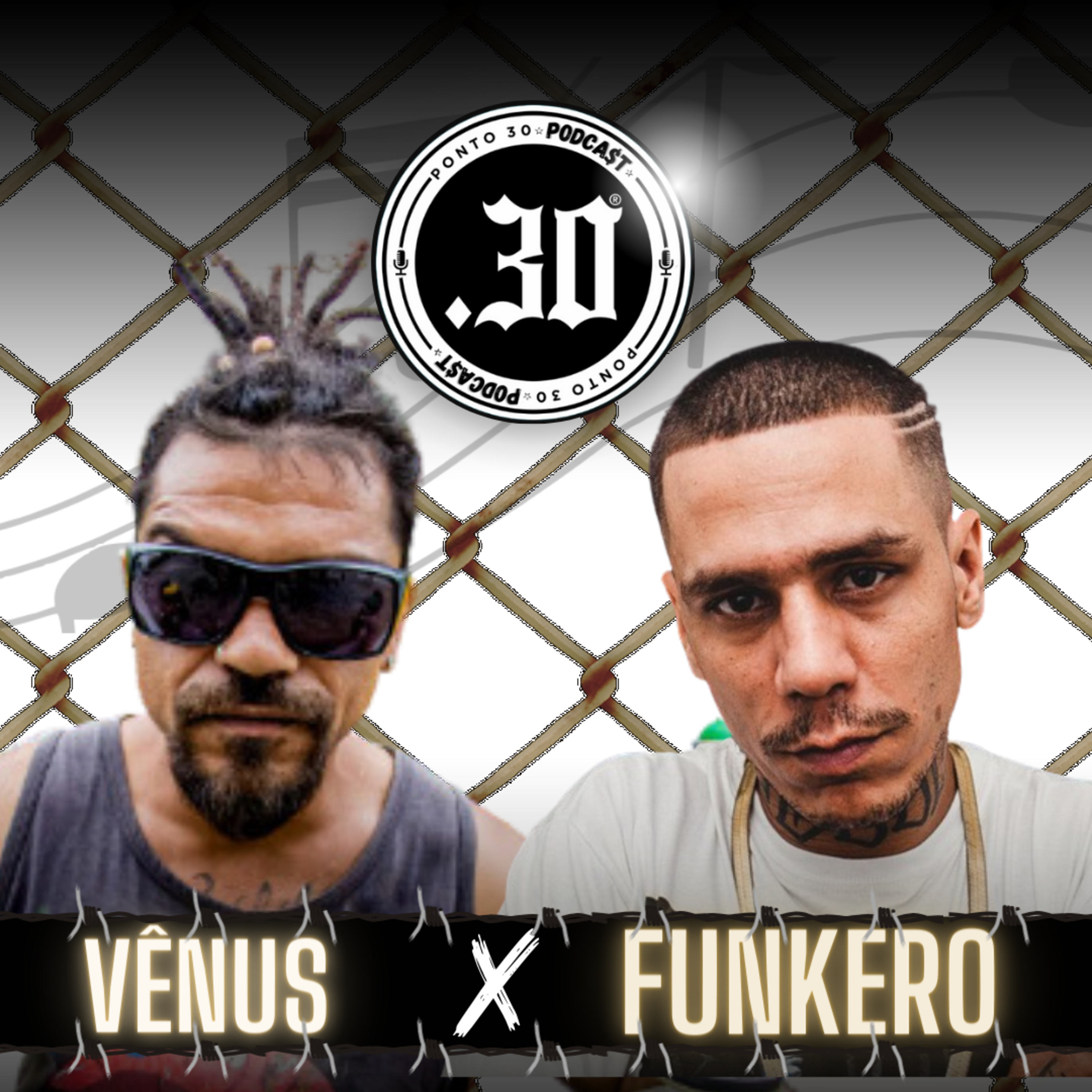 Ep#027 - Vênus x Funkero - Ponto 30 Podcast episode artwork
