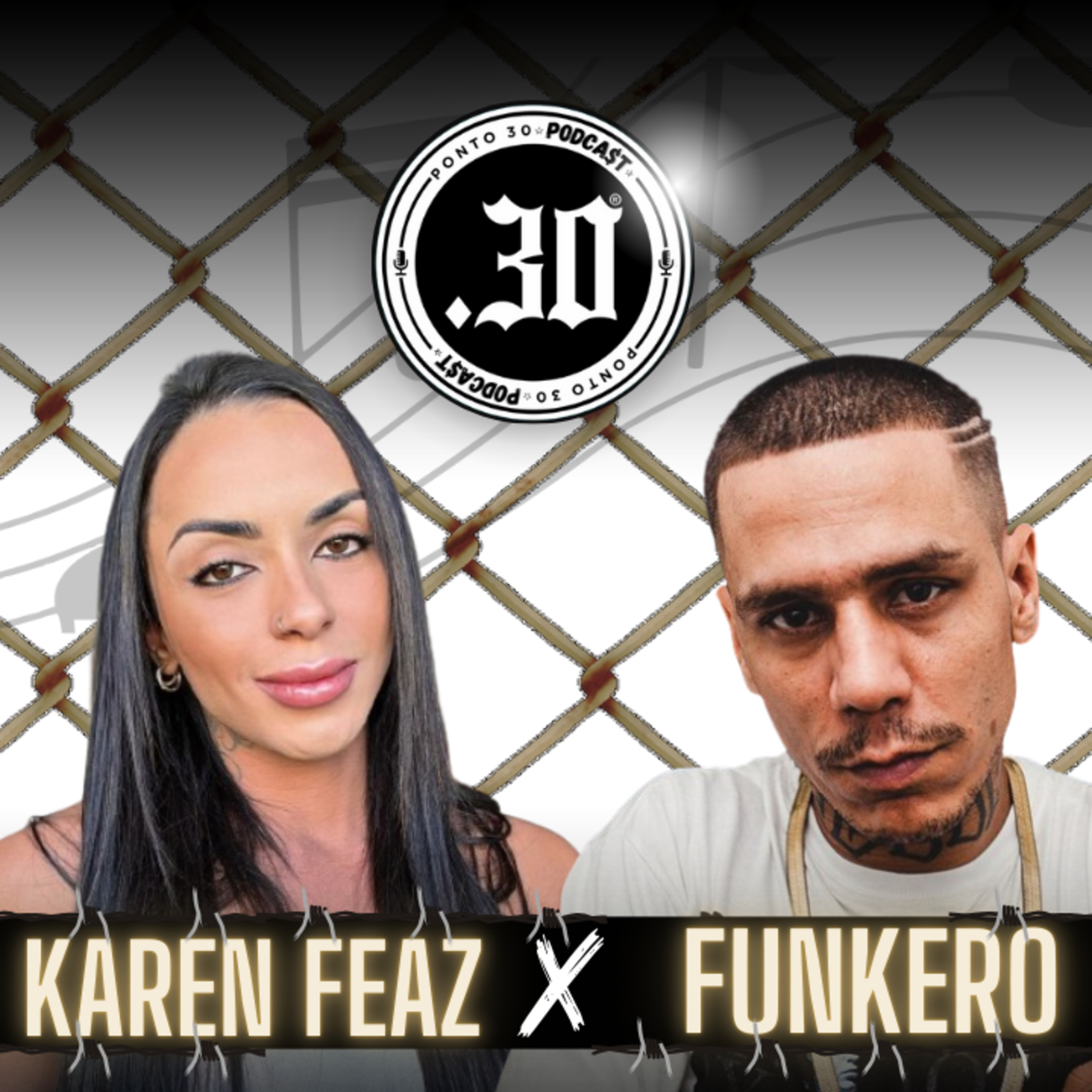 Ep#033 - Karen Feaz x Funkero - Ponto 30 Podcast episode artwork