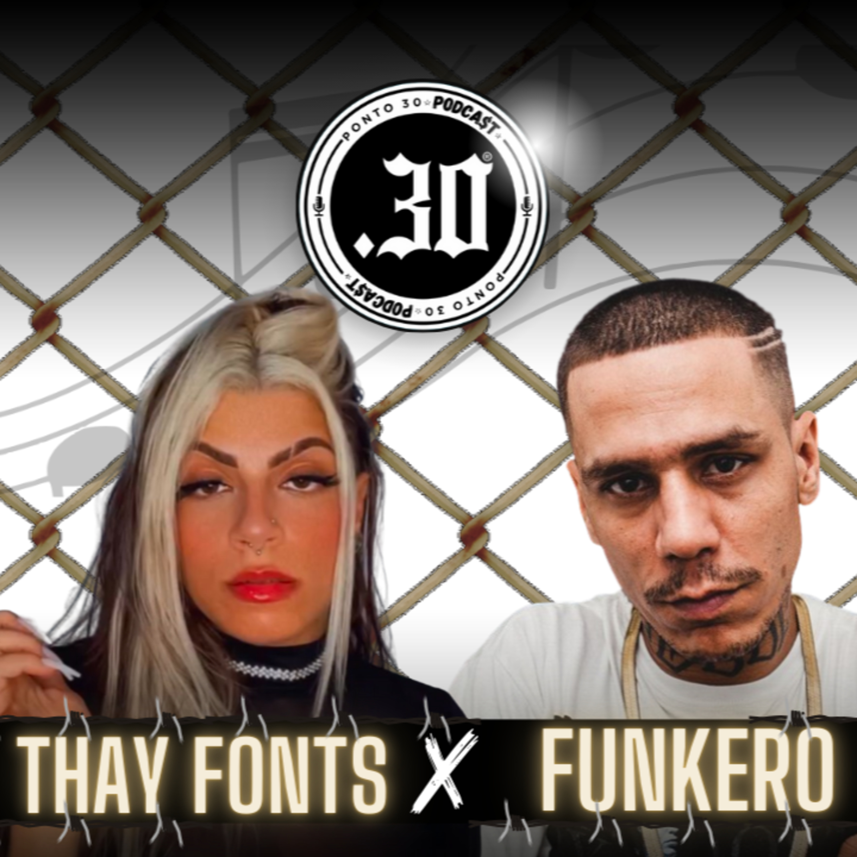 Ep#035 - Thay Fonts x Funkero - Ponto 30 Podcast episode artwork