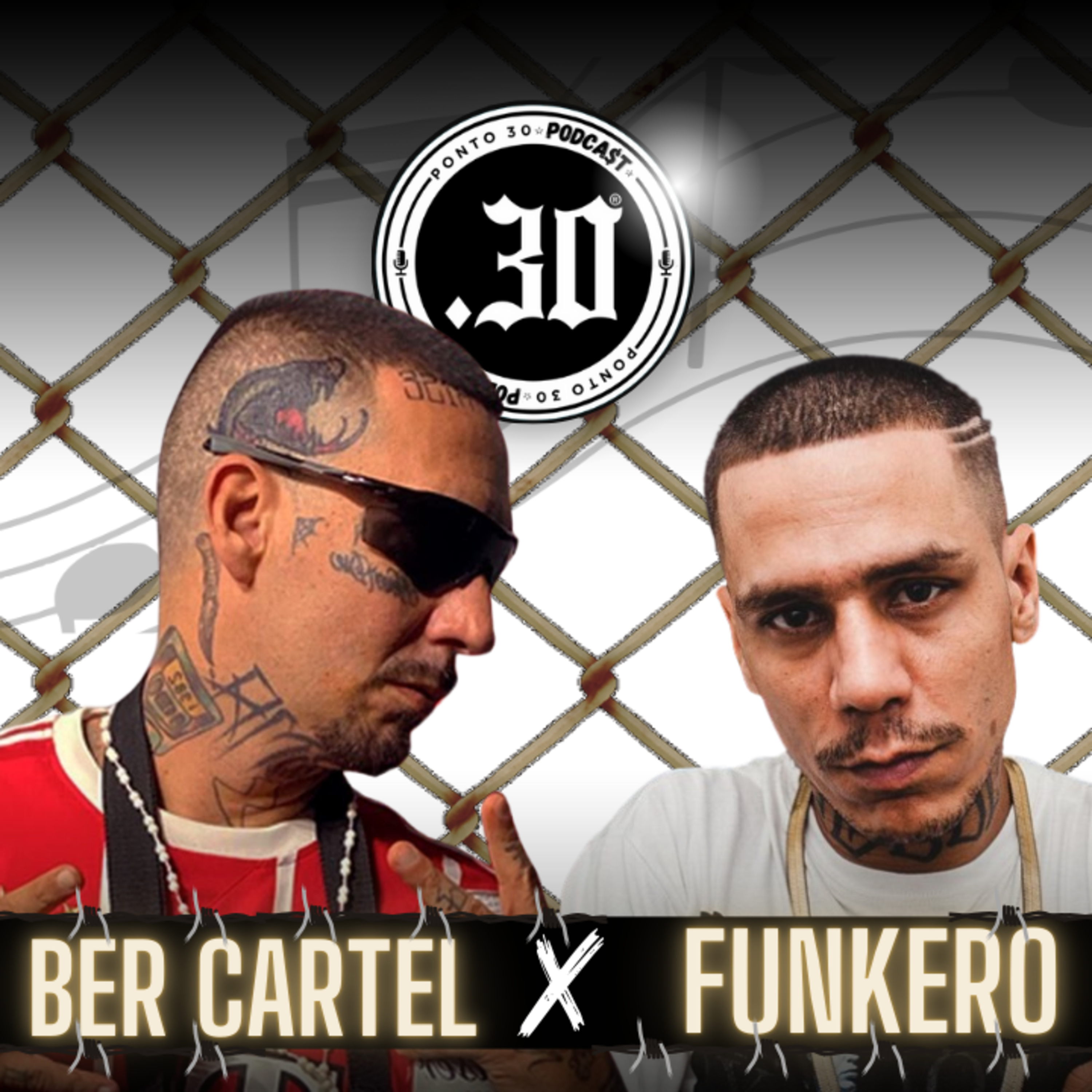 Ep#037 - Ber Cartel X Funkero - Ponto 30 podcast episode artwork