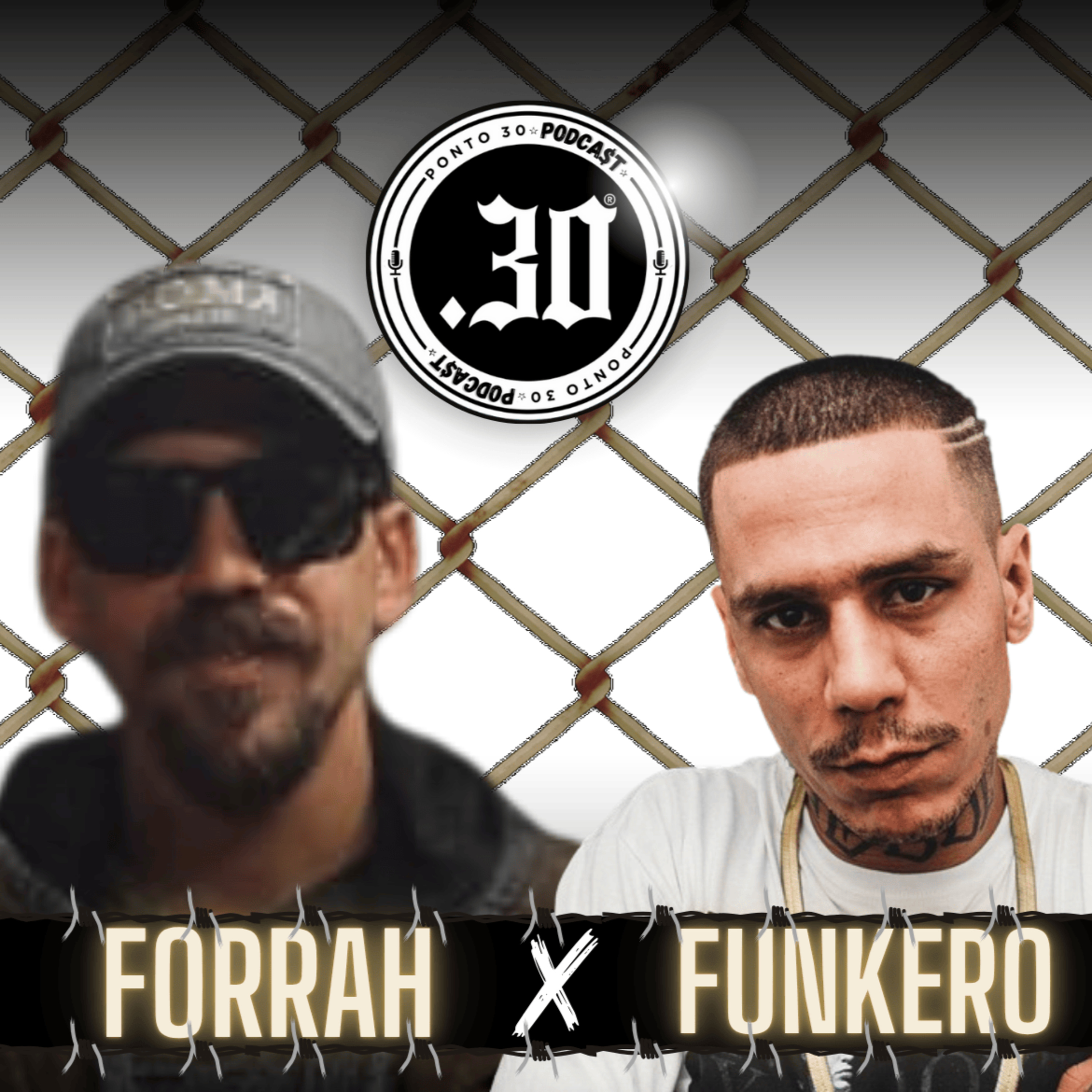 Ep#046 - Forrah x Funkero - Ponto 30 Podcast episode artwork