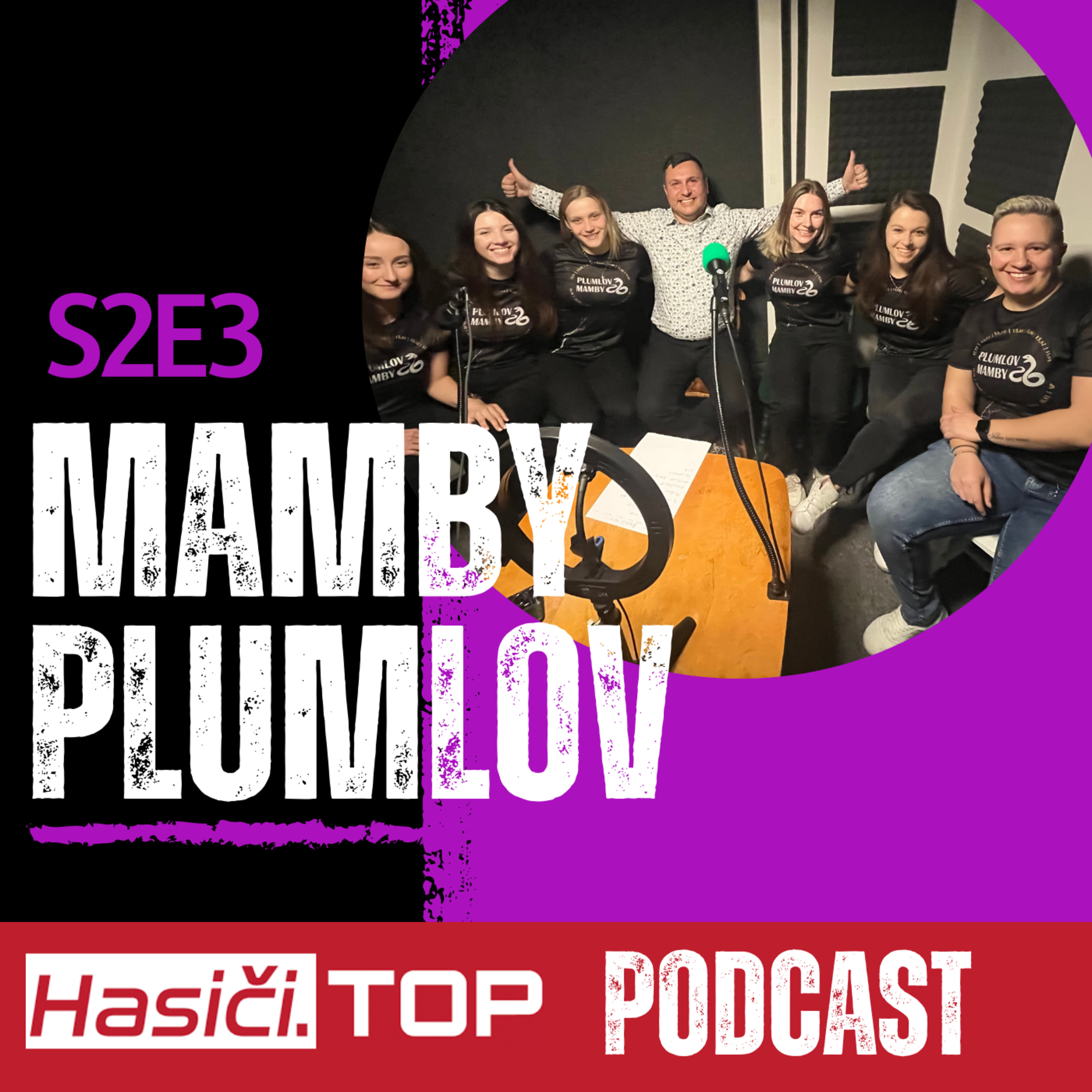 S2E3 - Mamby Plumlov - Hasiči .Top podcast