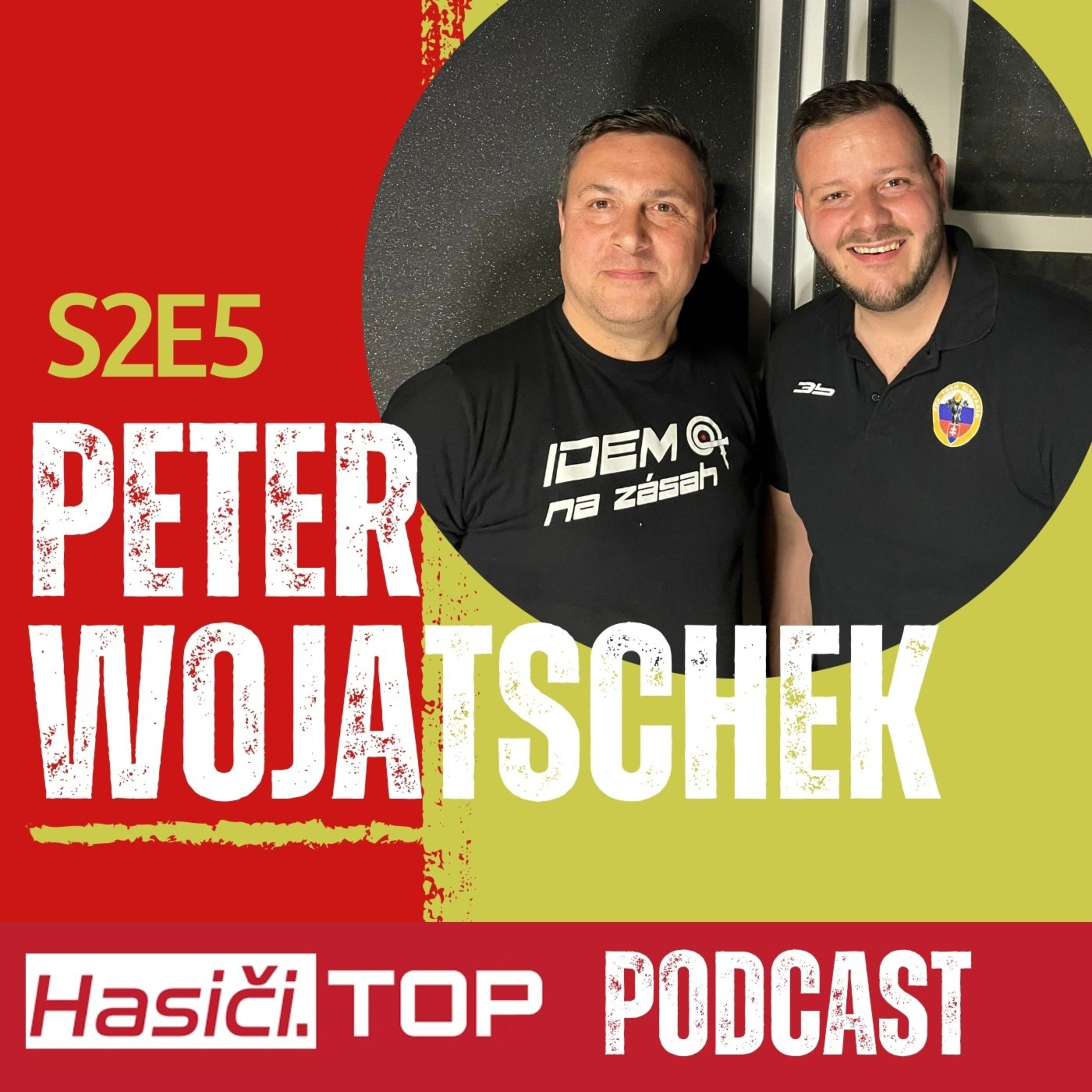 S2E5 - Peter Wojatschek - Hasiči .Top podcast