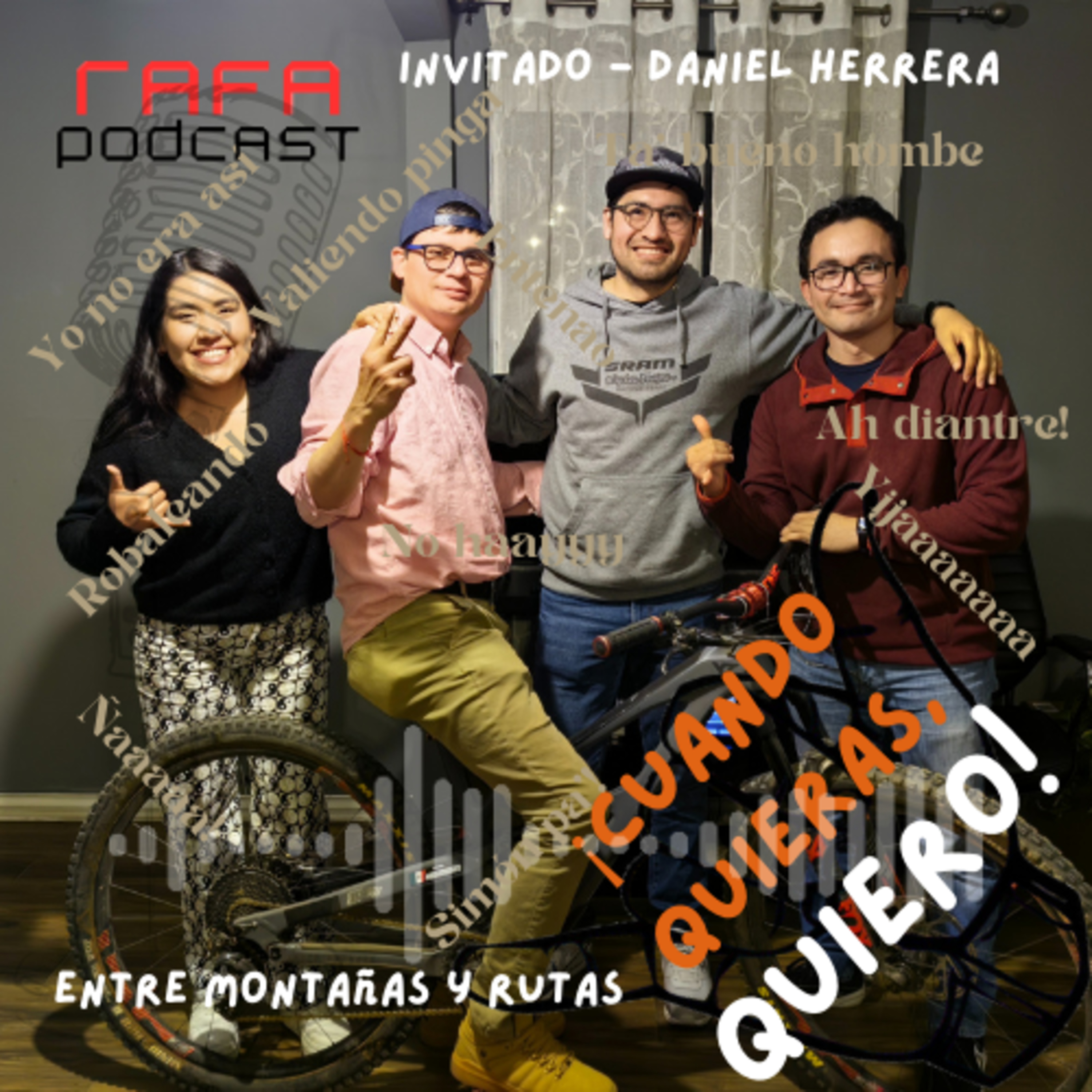 E10 Entre montañas y rutas ft. Daniel Herrera - 🤙🏻 #cuandoquierasquiero episode artwork