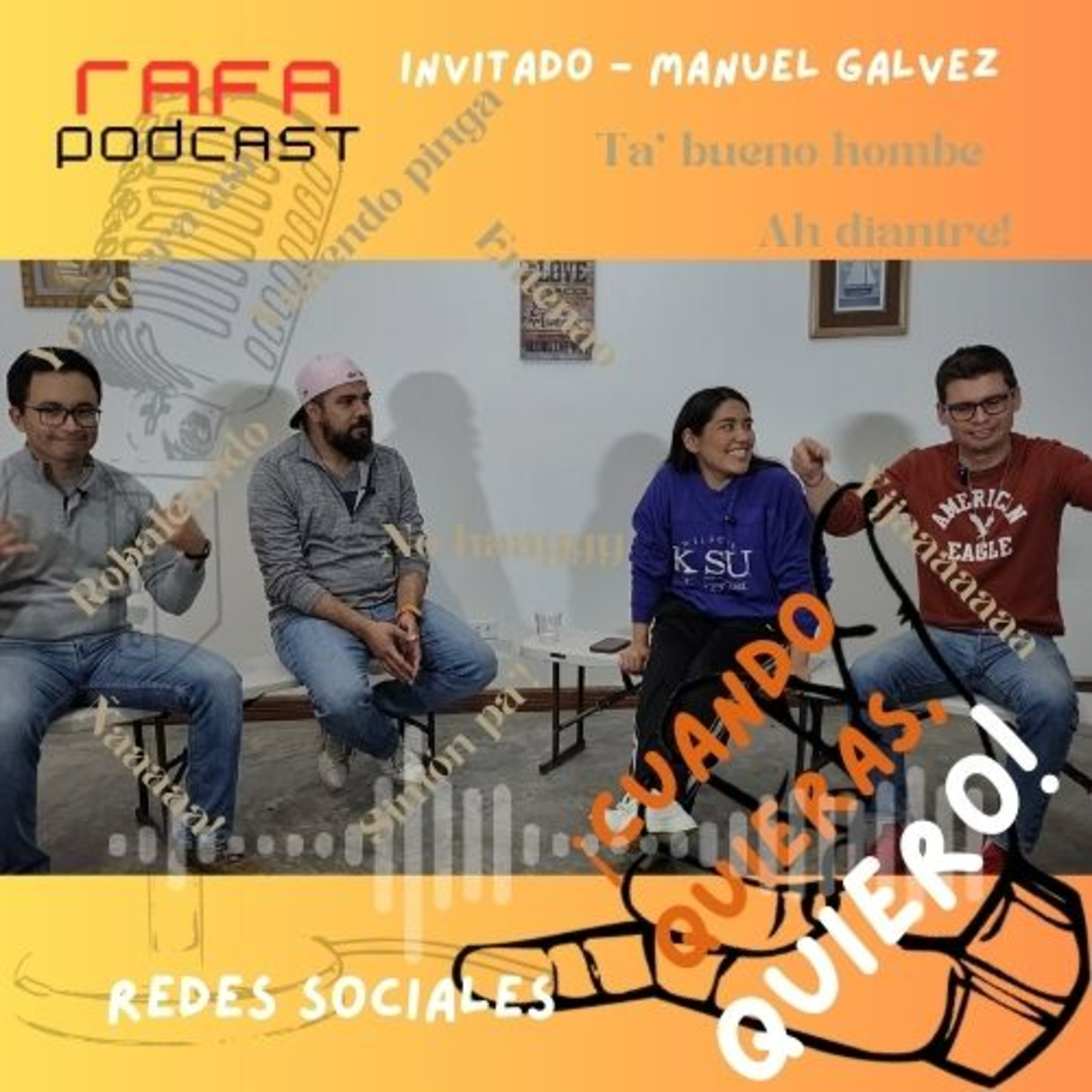 E11 Redes Sociales ft. Manuel Gálvez - 🤙🏻 #cuandoquierasquiero episode artwork