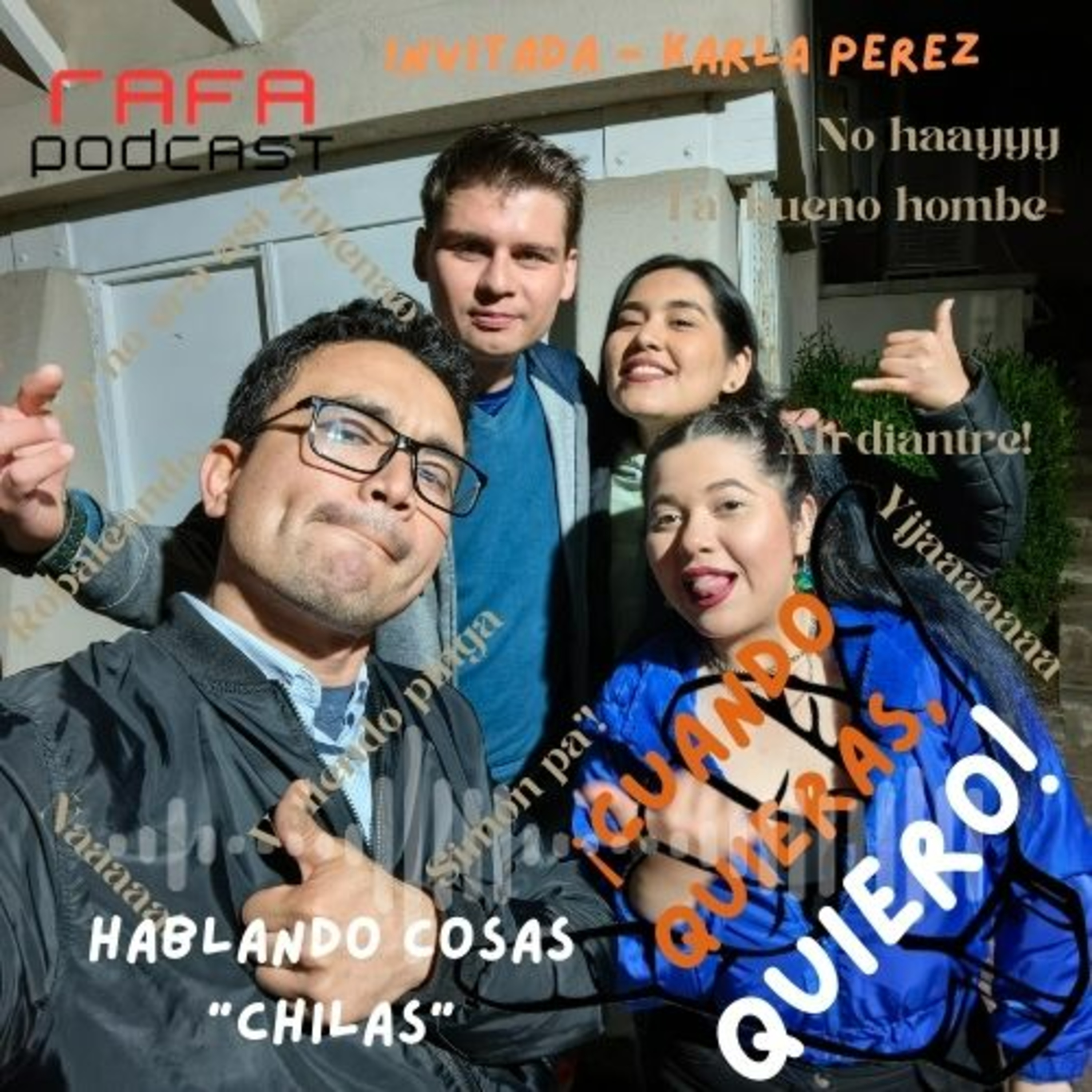 E14 Hablando cosas "Chilas" ft. Karla Pérez - 🤙🏻 #cuandoquierasquiero episode artwork
