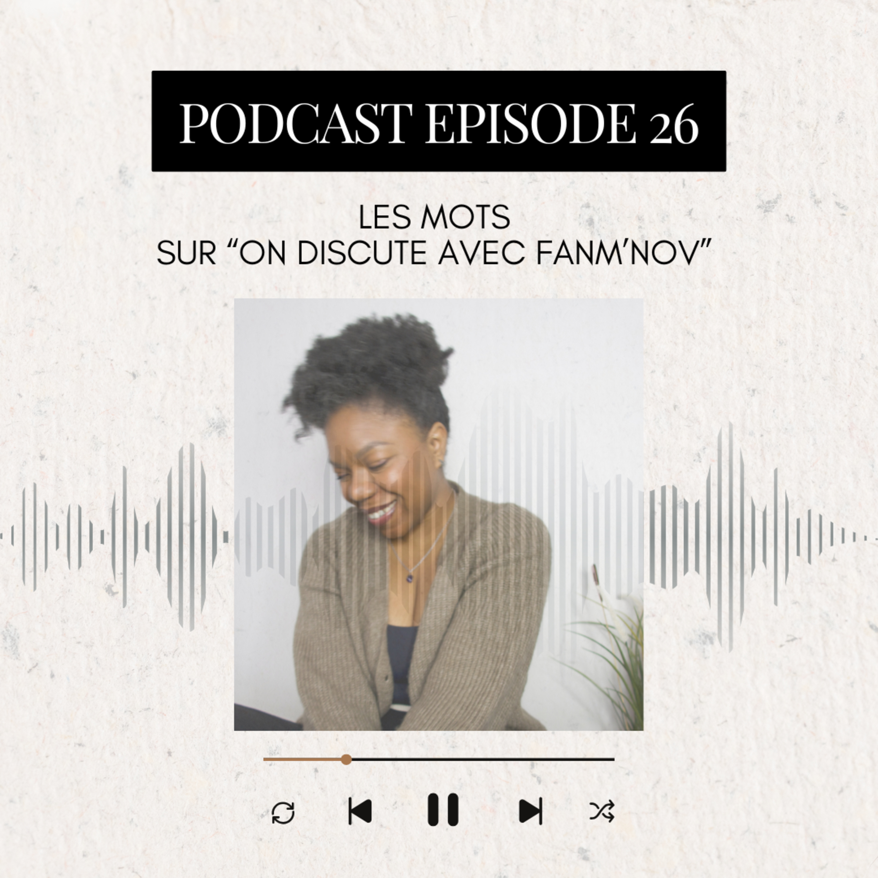 ON DISCUTE AVEC FANM\'NOV !