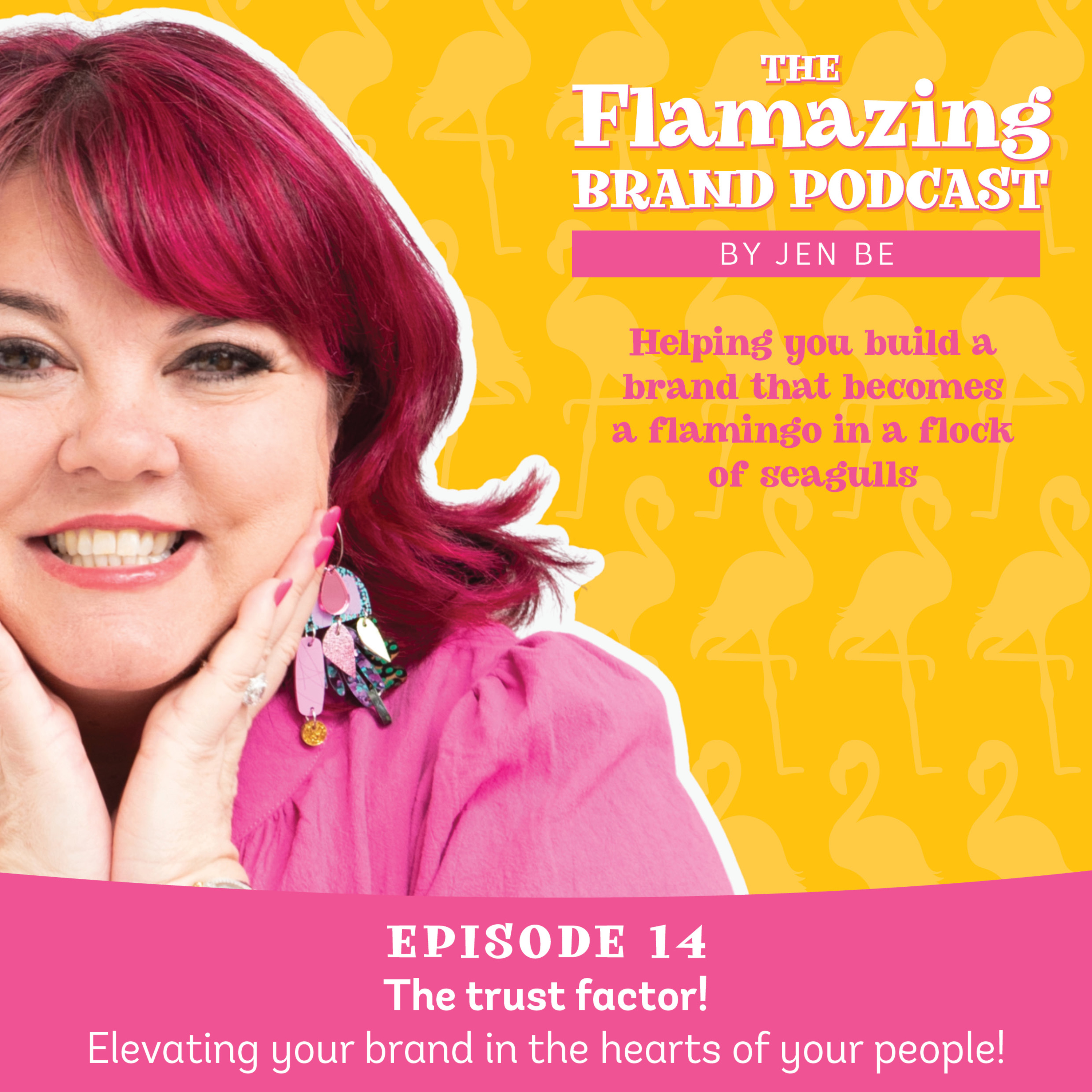 Ep 14 - The trust factor! Elevating your brand in the hearts of your people! episode artwork