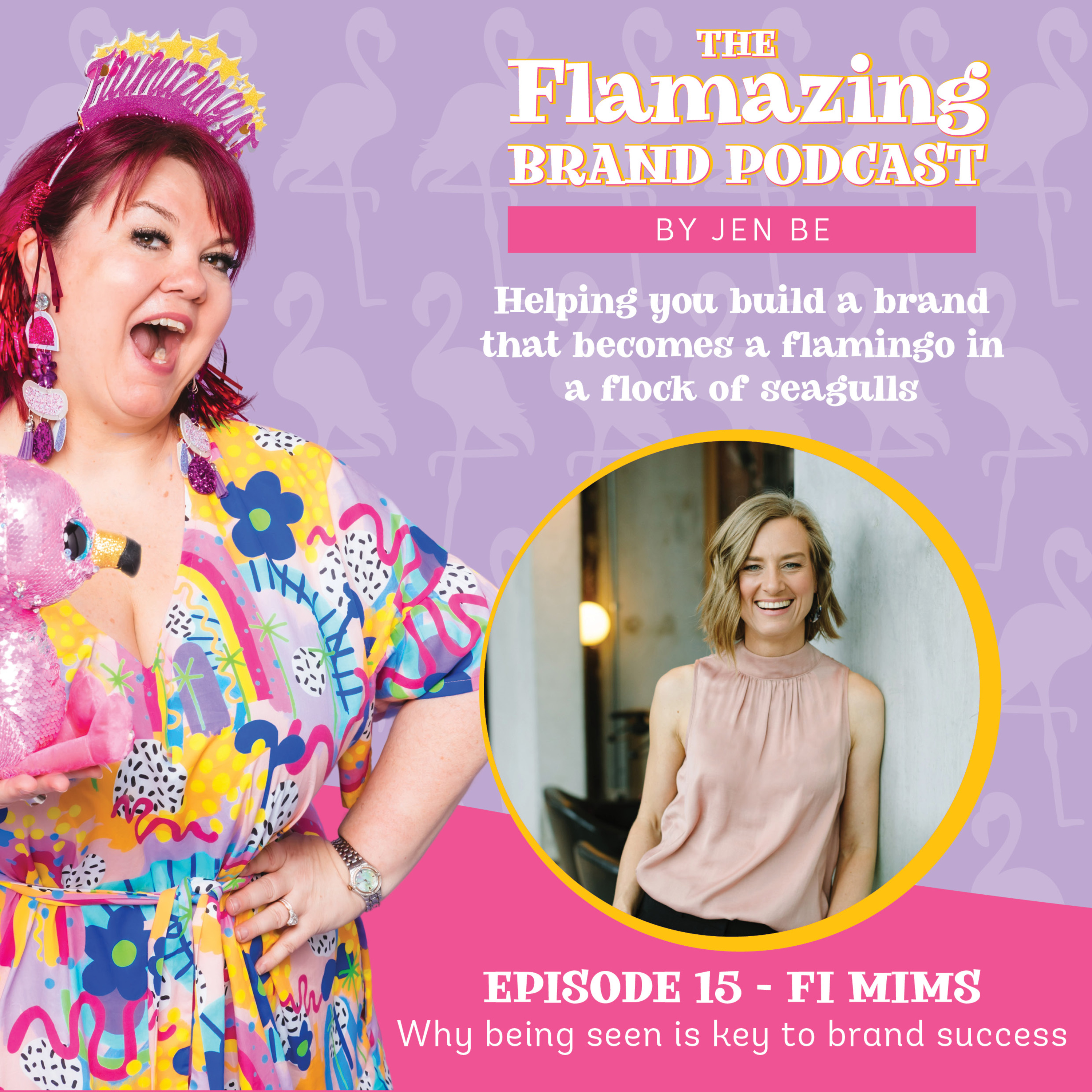 Ep15 - Why being seen is key to brand success with Fi Mims episode artwork