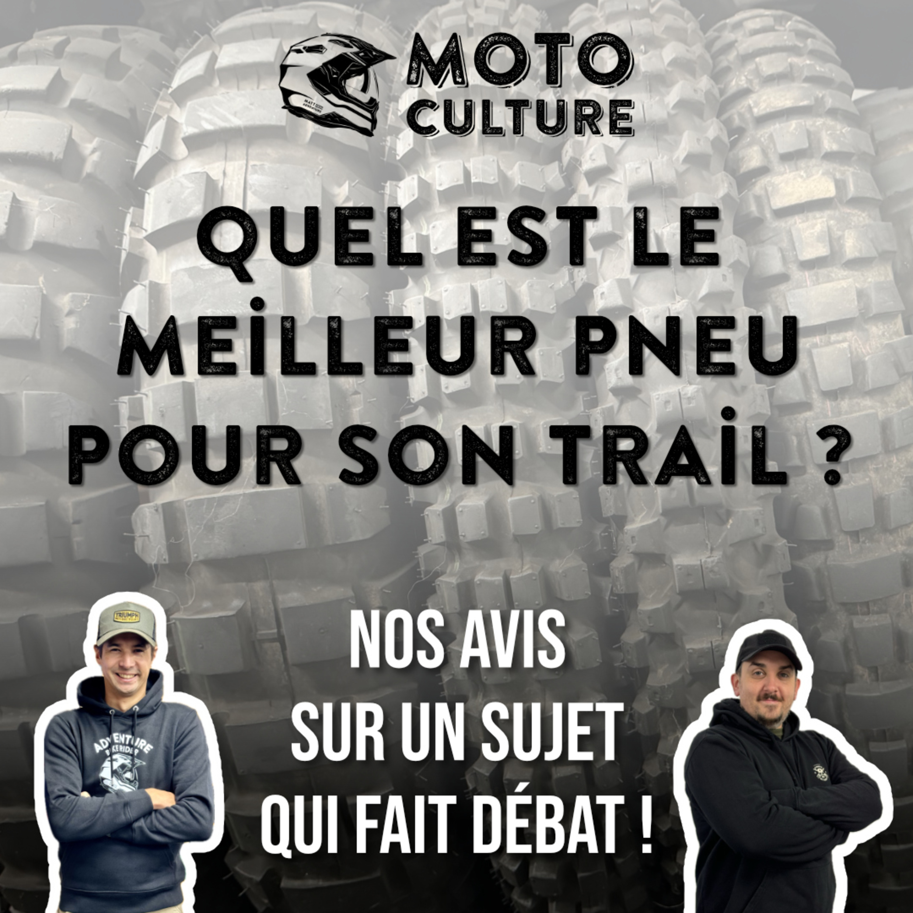 Quel est LE MEILLEUR PNEU pour sa moto TRAIL ? Nos avis sur un sujet qui fait débat ! episode artwork