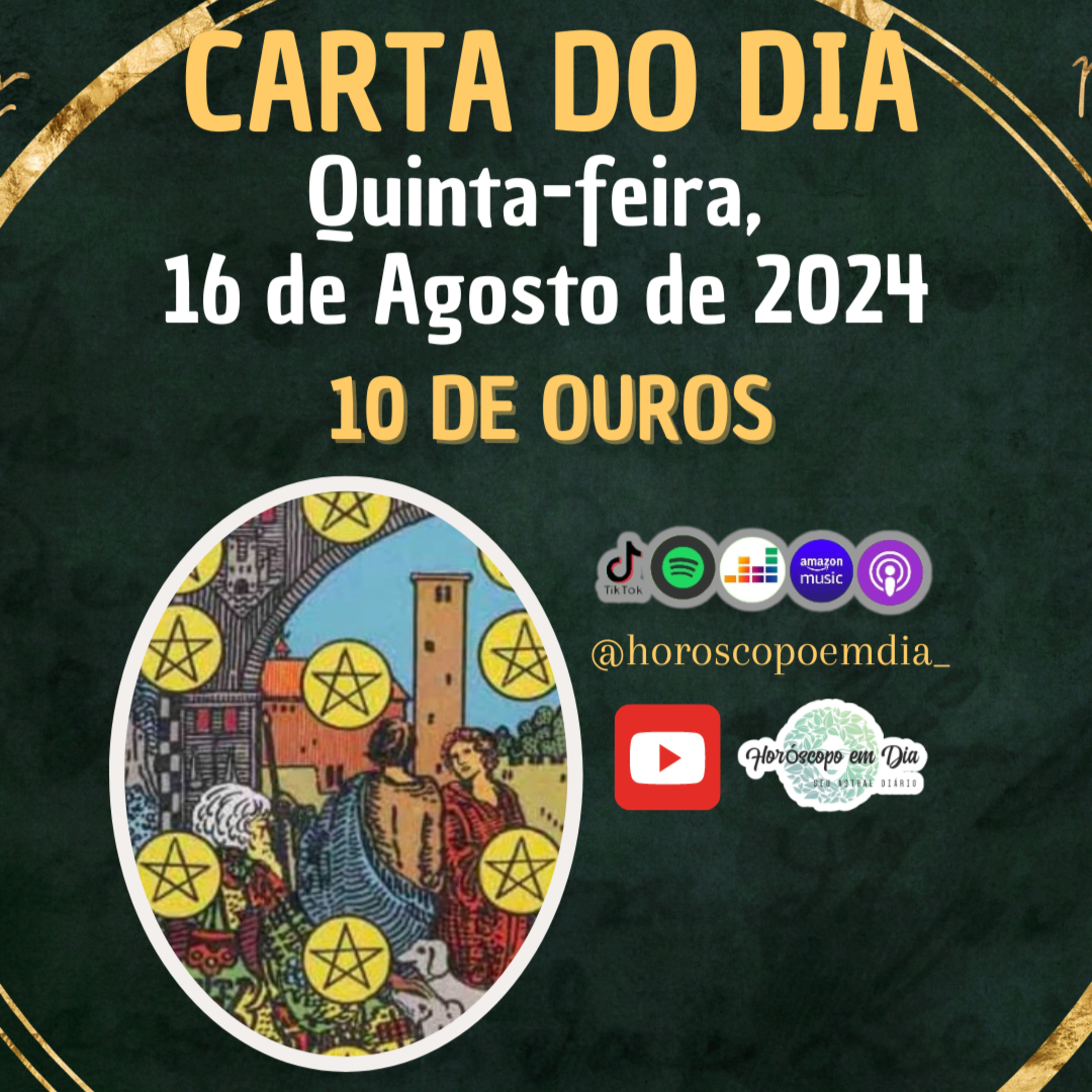 Carta para o dia 16 de Agosto de 2024, 10 de Ouros. episode artwork