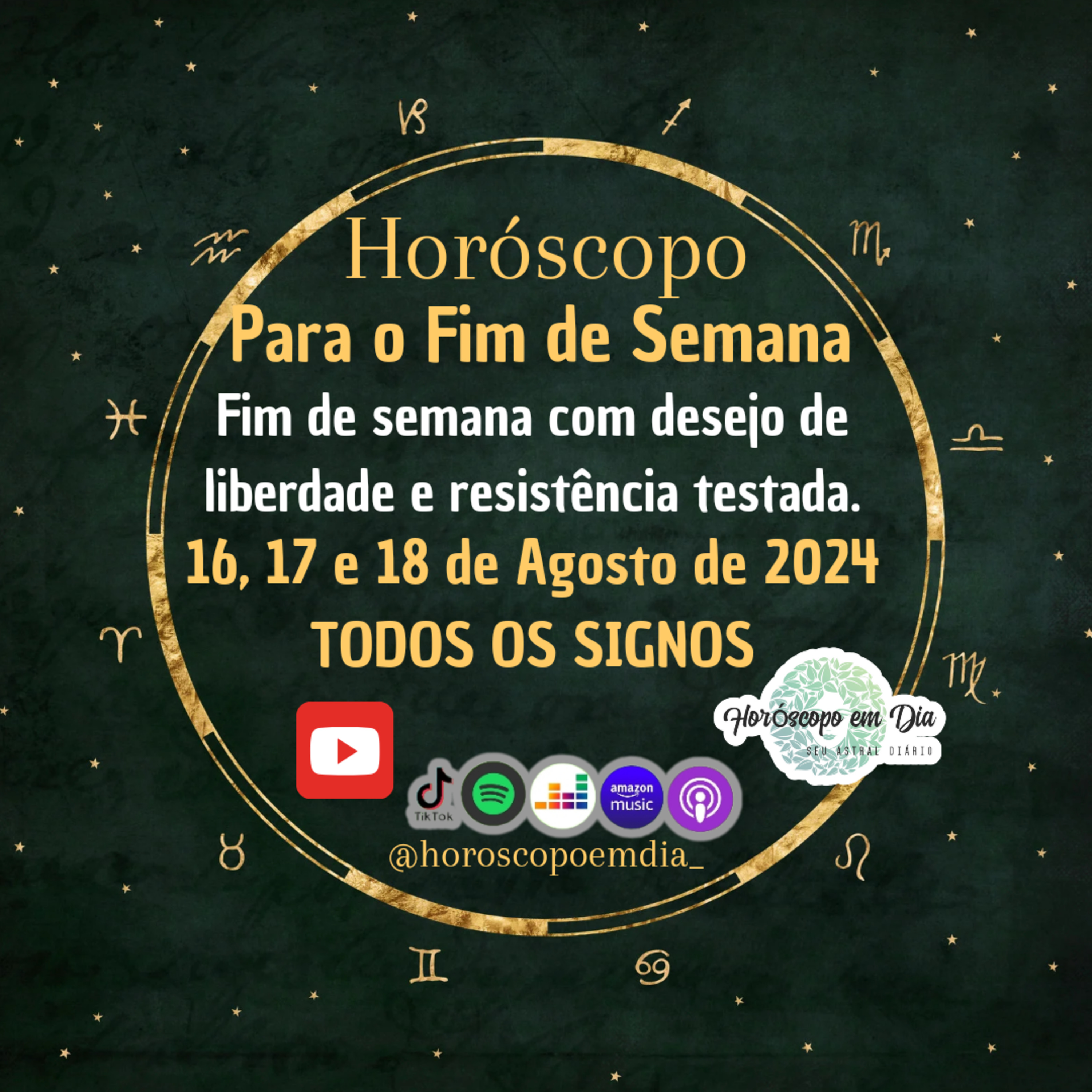 Horóscopo para o fim de semana, De 16 a 18 de Agosto de 2024, Todos os Signos. episode artwork