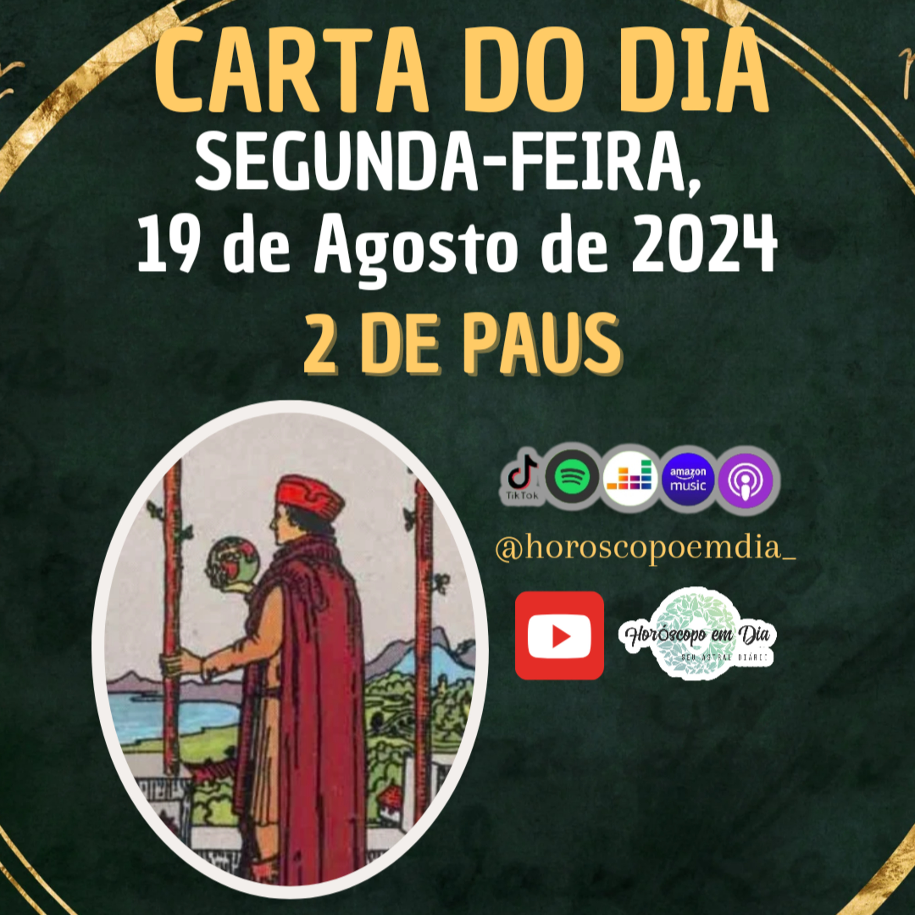 Carta para o dia 19 de Agosto de 2024, 2 de Paus. episode artwork
